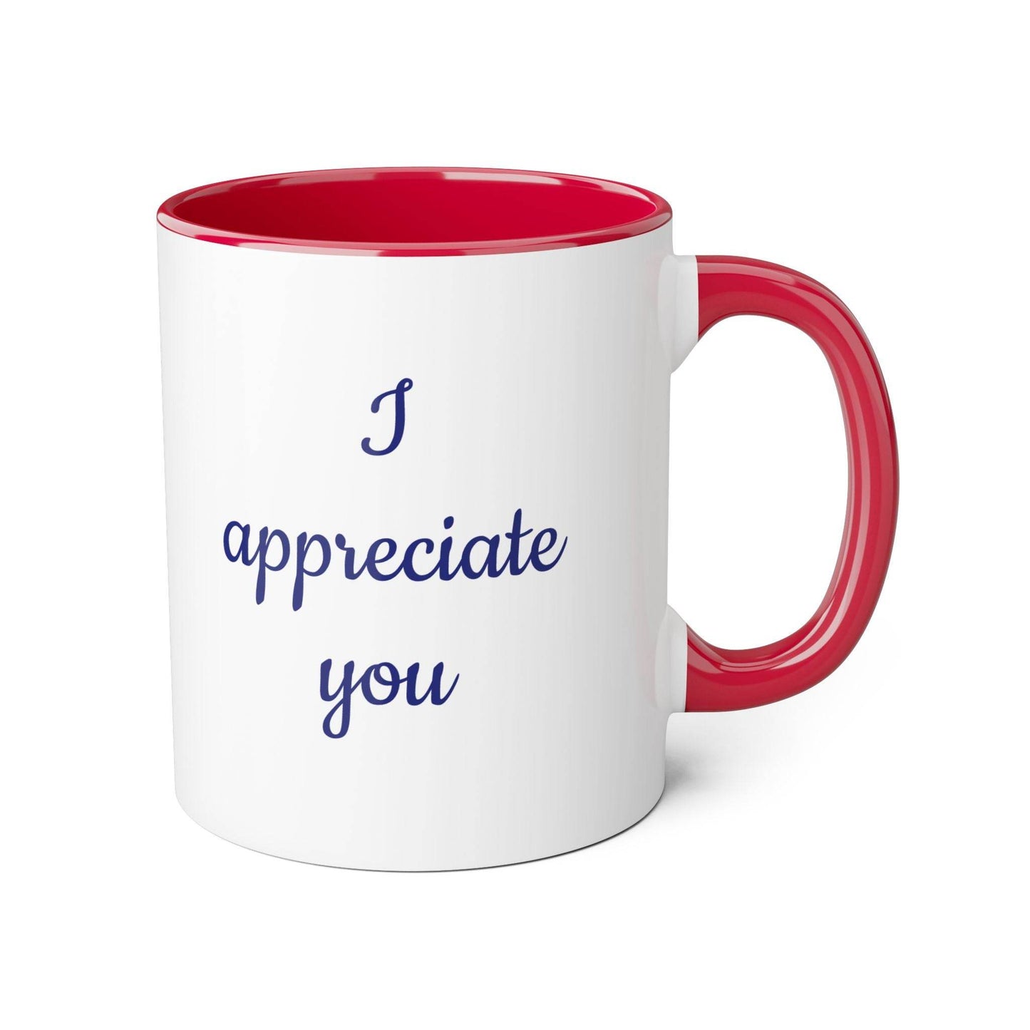 I Appreciate You Mug - 11oz Coffee Cup for Someone Important - The Dreamer's Bookshop.