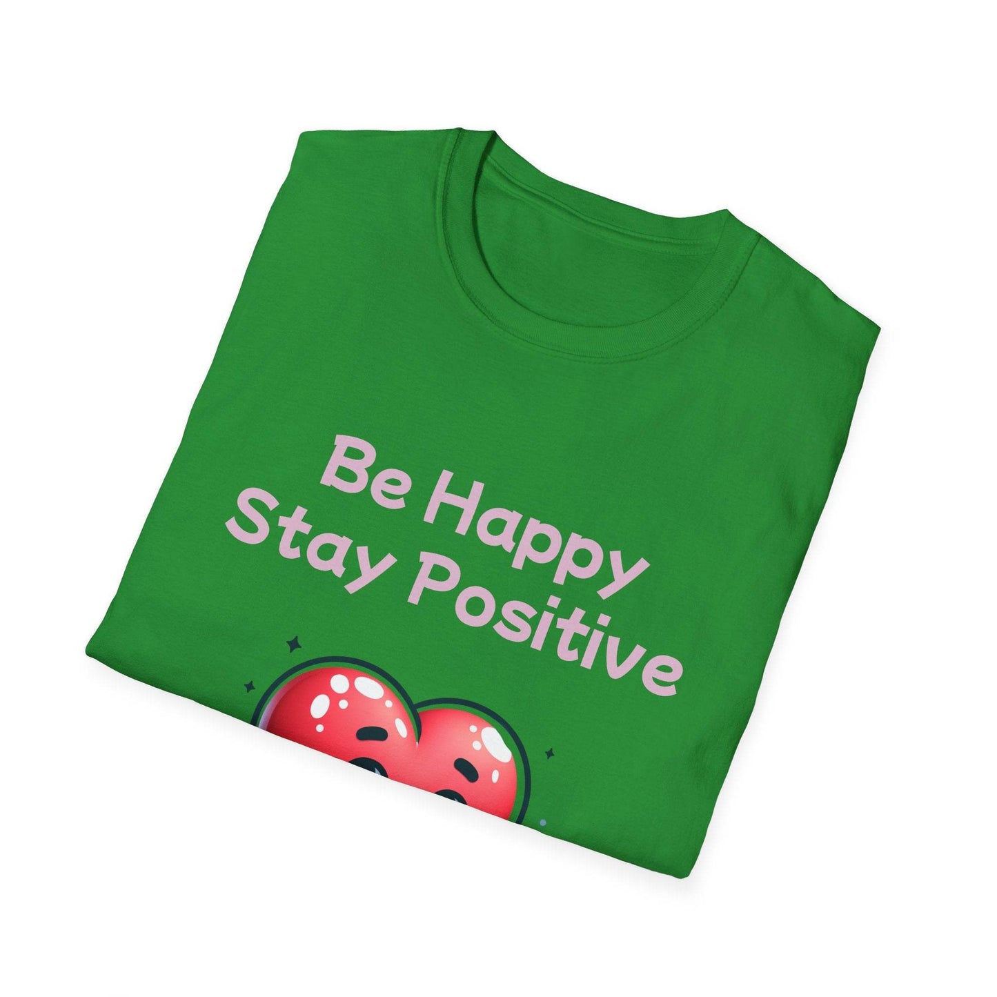 Be Happy Stay Positive Unisex Softstyle T-Shirt - Cheerful Heart Design - The Dreamer's Bookshop.