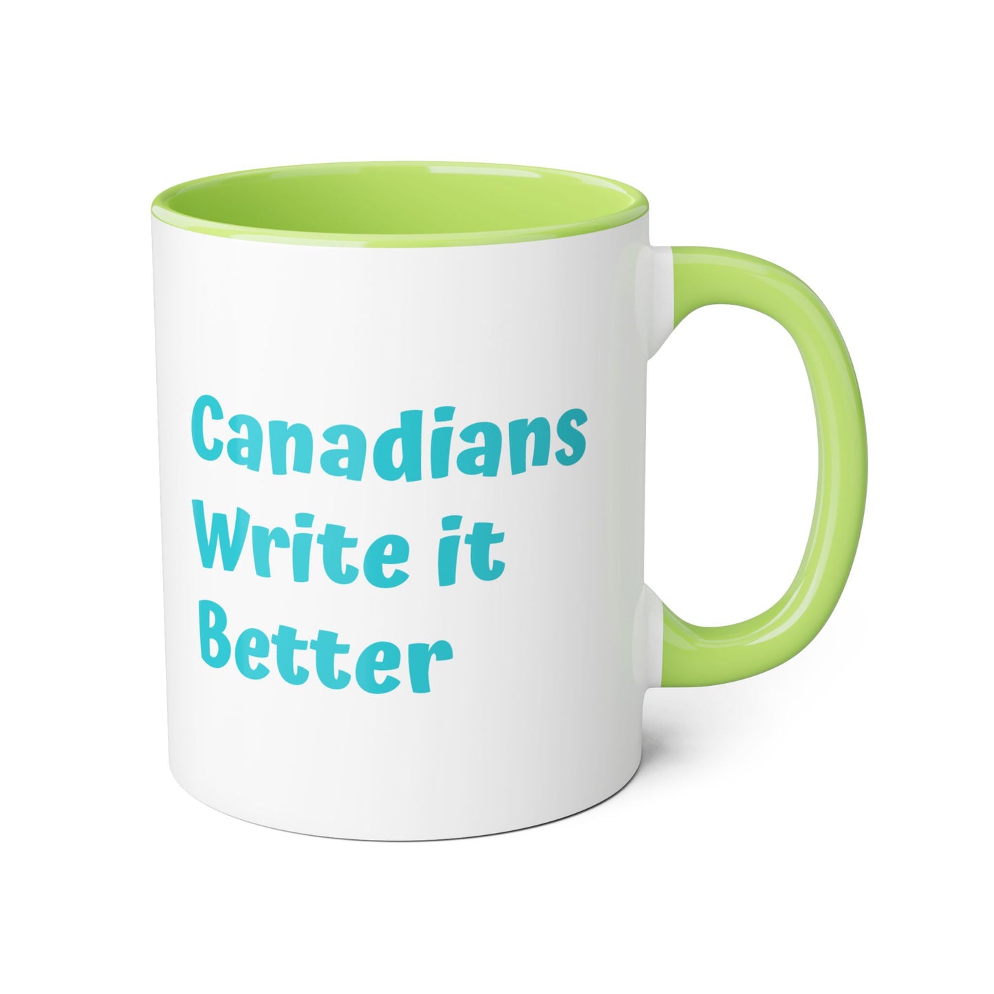 Canadians Write it Better Mug - 11oz Cup for Booklovers