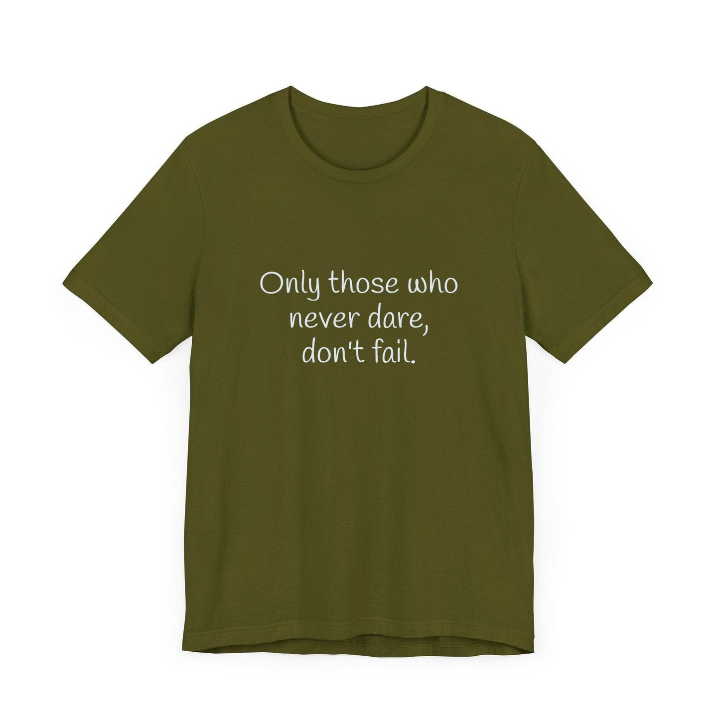 Only those who never fail Inspirational T-Shirt | Unisex Short Sleeve Tee - The Dreamer's Bookshop.