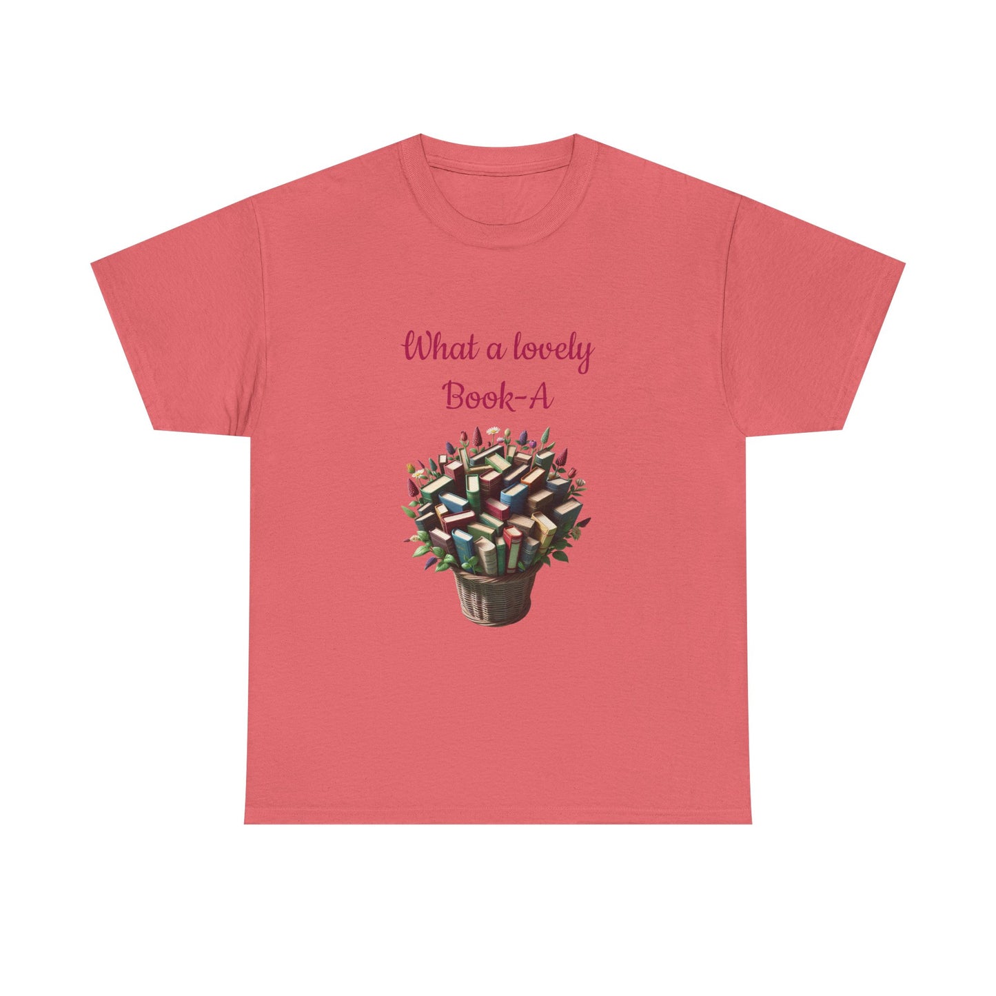 Book Lover's Unisex Heavy Cotton Tee - "What a Lovely Book-A" - The Dreamer's Bookshop.