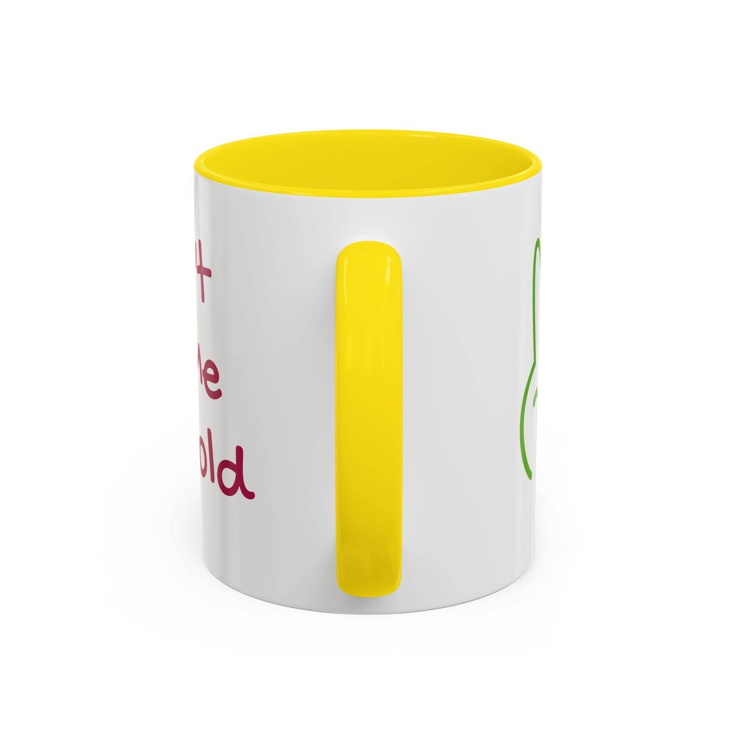 Don't Let Me Get Cold Accent Coffee Mug - Perfect Gift for Coffee Lovers - The Dreamer's Bookshop.