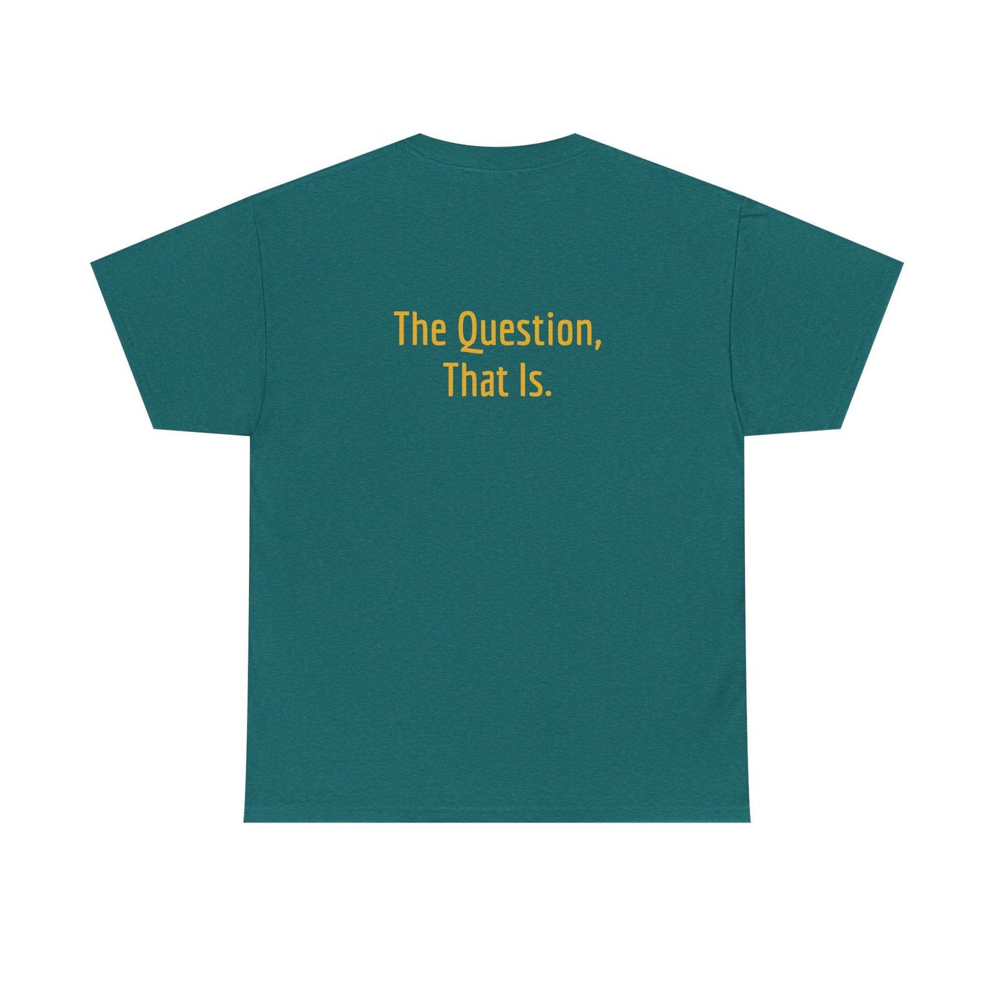 To Ask - Unisex Heavy Cotton Tee - Creative Apparel - The Dreamer's Bookshop.
