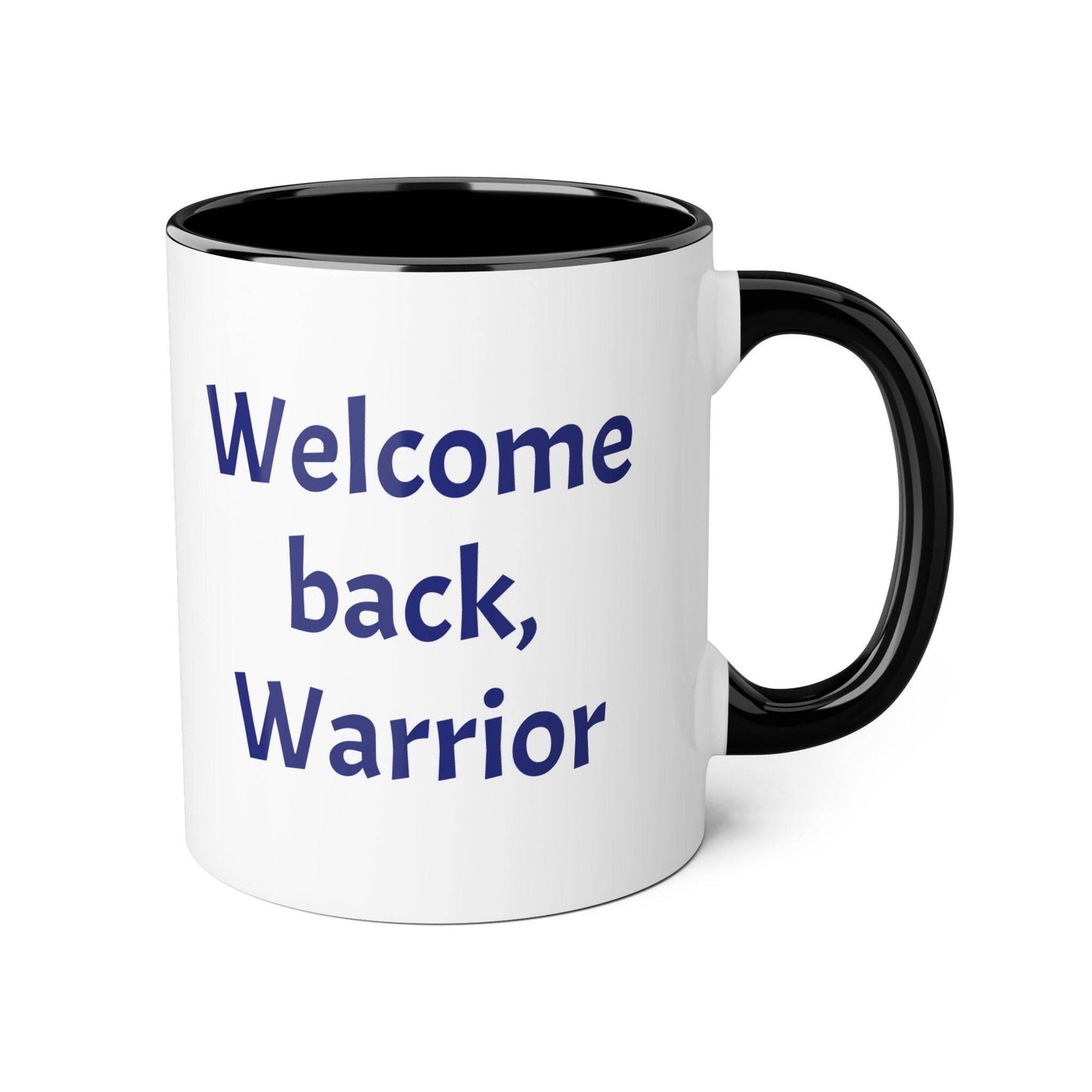 Welcome back, Warrior Accent Mug - 11oz Coffee Cup for Chronic Illness Warriors - The Dreamer's Bookshop.