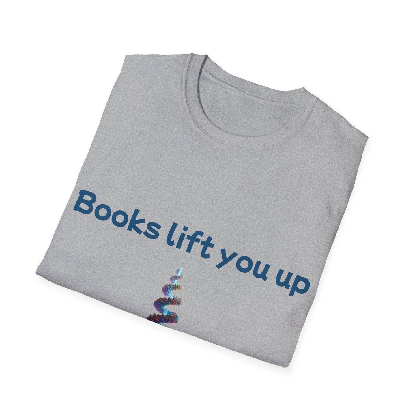 Inspirational Unisex Softstyle T-Shirt - Books Lift You Up - The Dreamer's Bookshop.