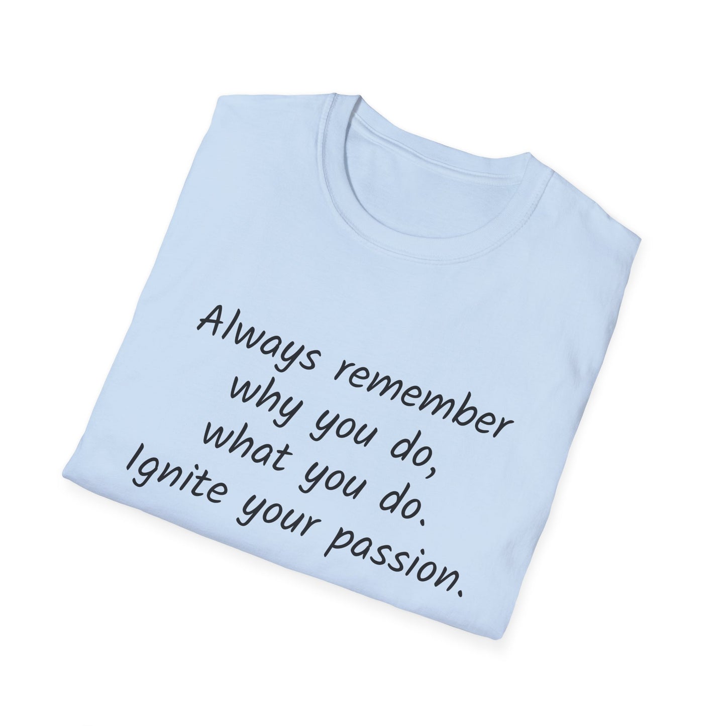Inspirational Unisex T-Shirt - "Ignite Your Passion" - The Dreamer's Bookshop.