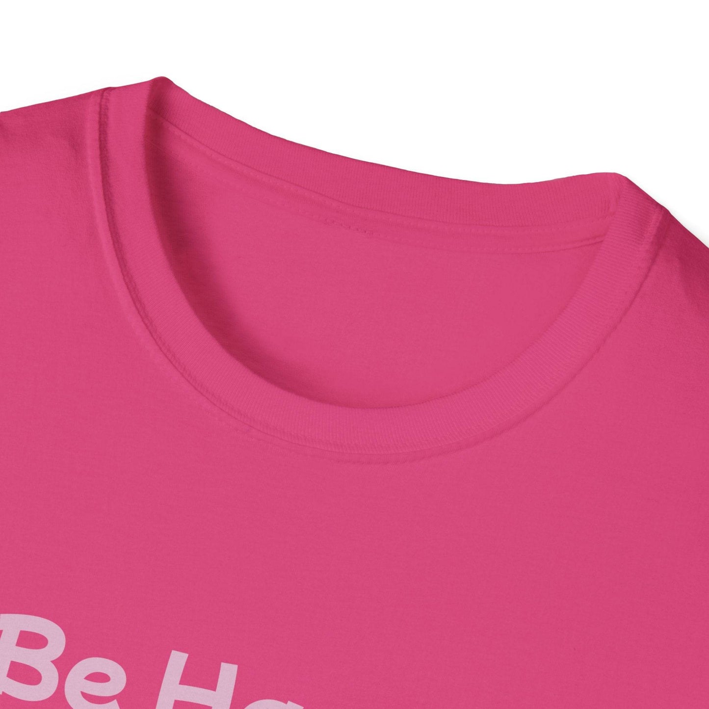 Be Happy Stay Positive Unisex Softstyle T-Shirt - Cheerful Heart Design - The Dreamer's Bookshop.