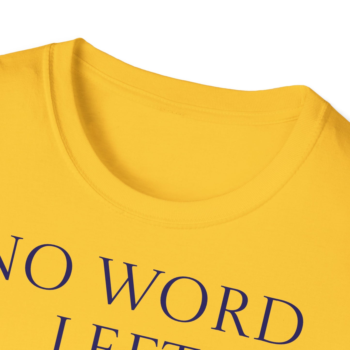 Unisex -Inspired T-Shirt - "No Word" - Perfect for Book Lovers - The Dreamer's Bookshop.