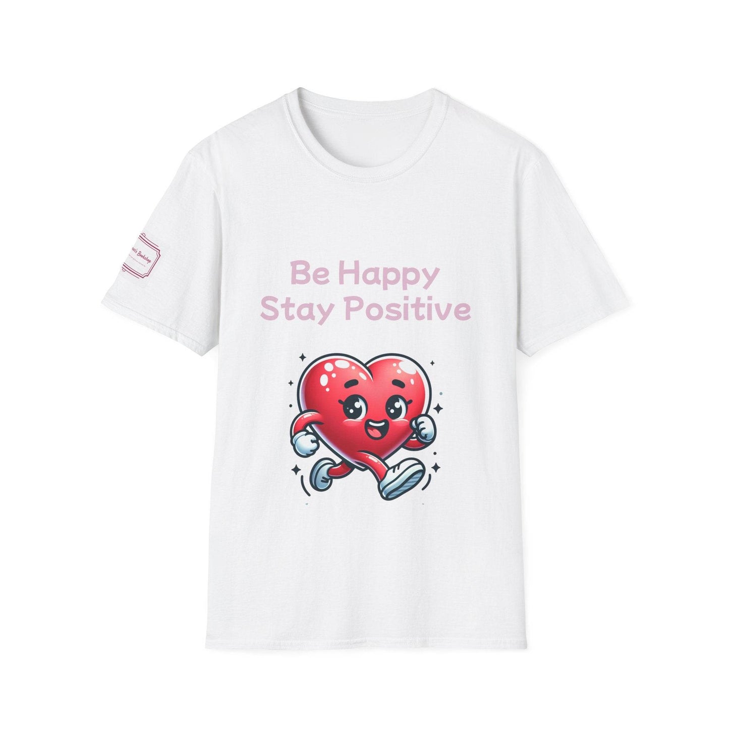 Be Happy Stay Positive Unisex Softstyle T-Shirt - The Dreamer's Bookshop.