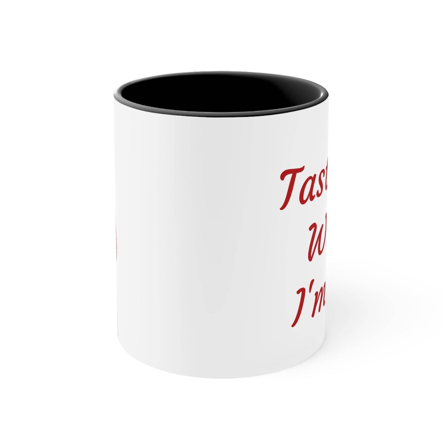 Funny Colorful Accent Mug - 11oz Taste Me While I'm Hot Coffee Cup - The Dreamer's Bookshop.