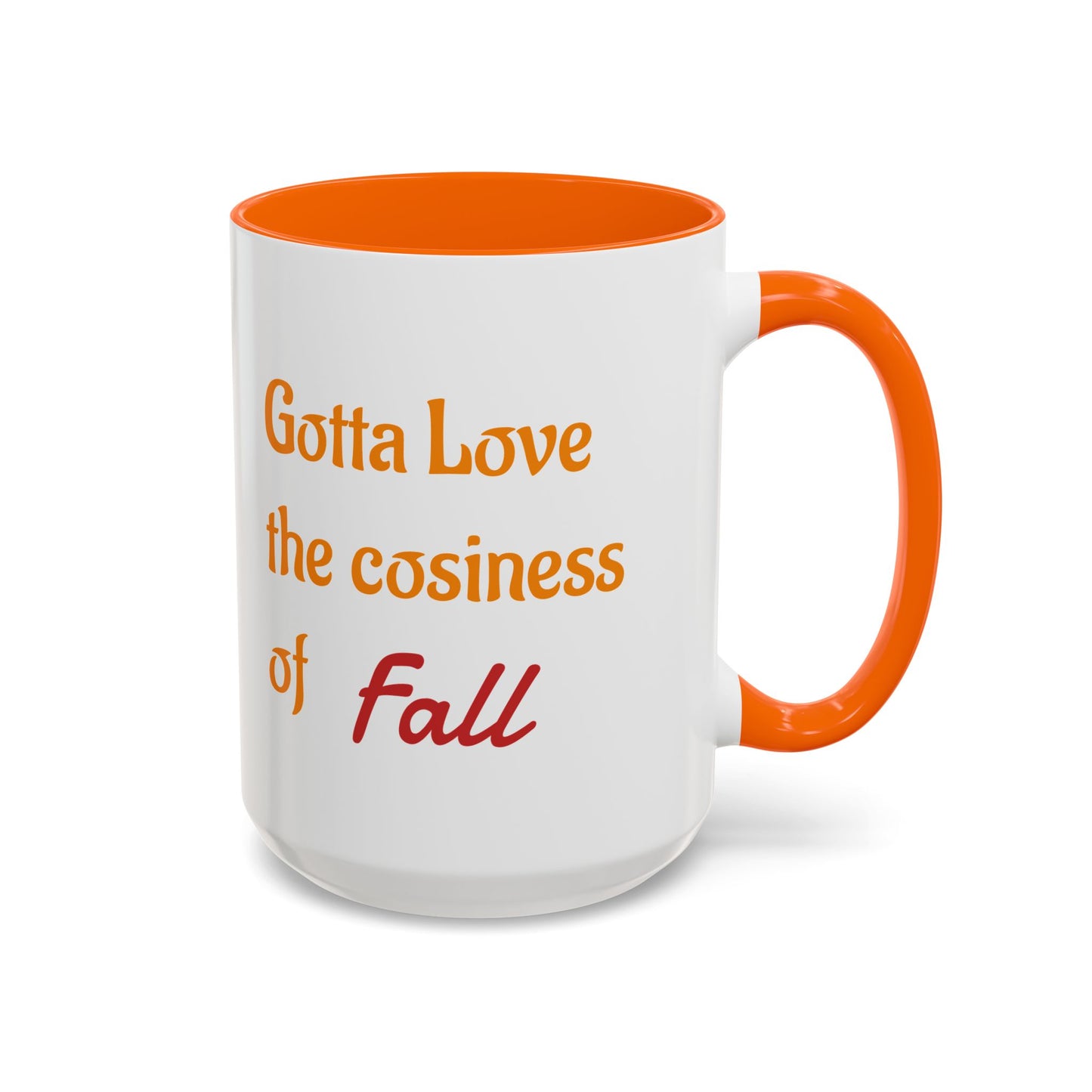 The Cosiness of Fall - Coffee Mug - 11oz & 15oz