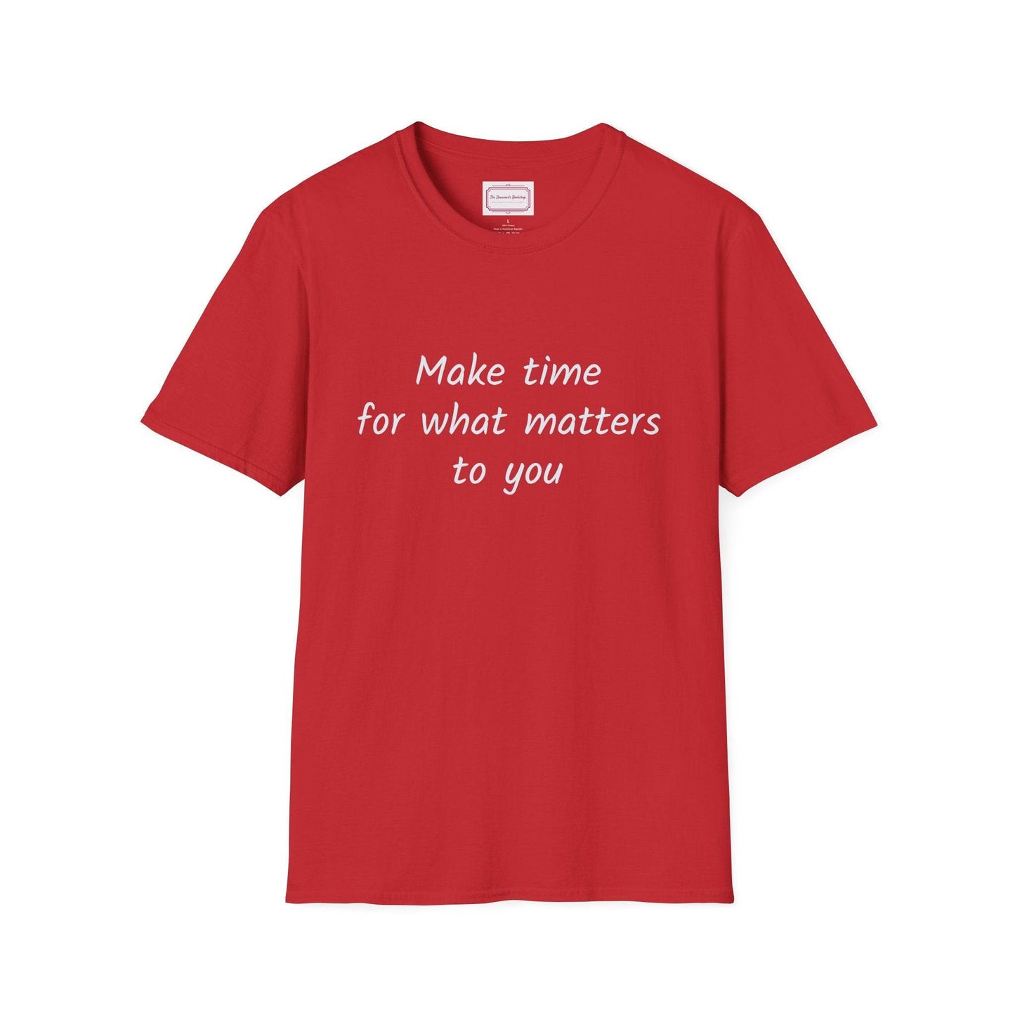 Inspirational Quote Unisex T-Shirt - Make Time - The Dreamer's Bookshop.