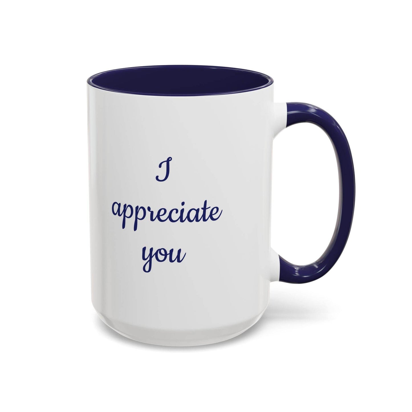 I Appreciate You Mug - Perfect Gift for Someone Important - The Dreamer's Bookshop.