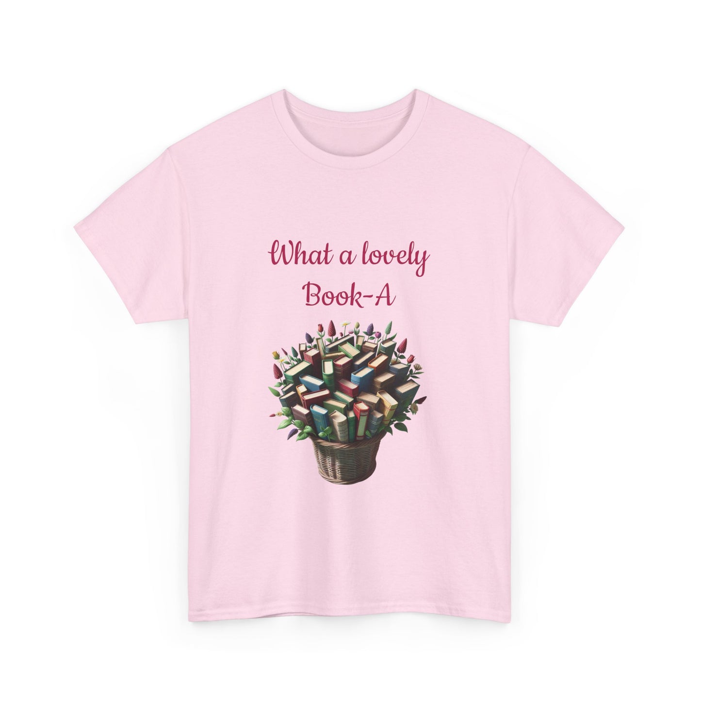 Book Lover's Unisex Heavy Cotton Tee - "What a Lovely Book-A" - The Dreamer's Bookshop.