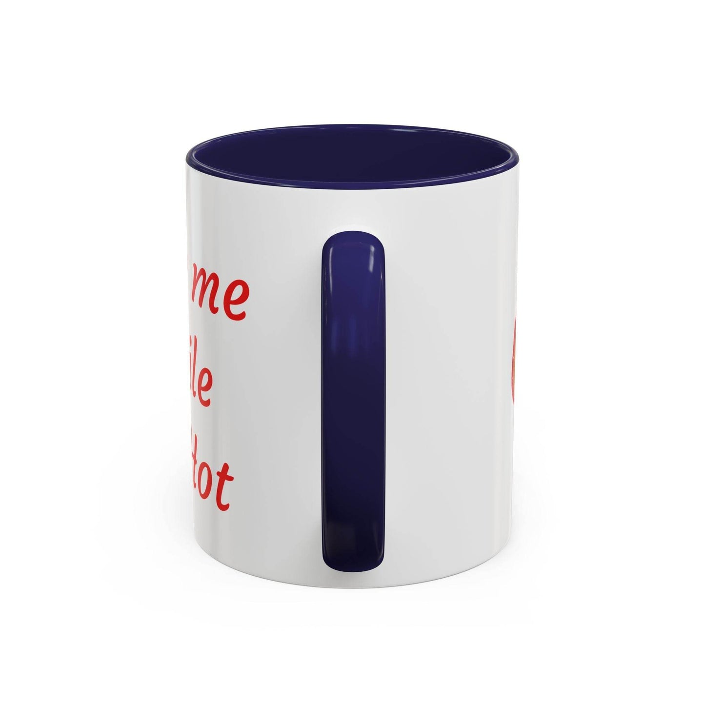 Taste Me While I'm Hot Coffee Mug - 11oz & 15oz Black Accent - The Dreamer's Bookshop.