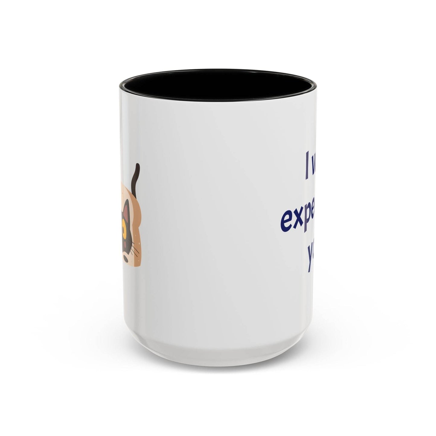 I was expecting you Mug - Perfect Gift for Coffee Lovers - The Dreamer's Bookshop.