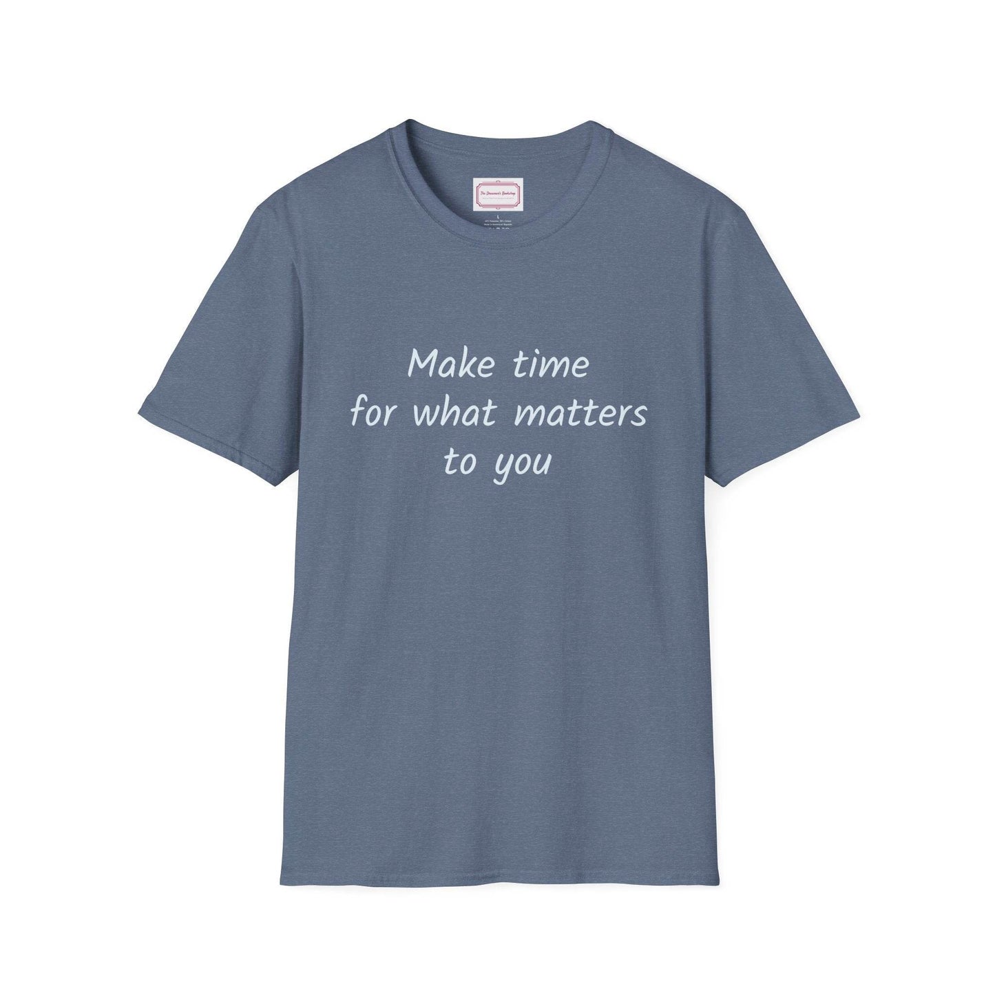Inspirational Quote Unisex T-Shirt - Make Time - The Dreamer's Bookshop.