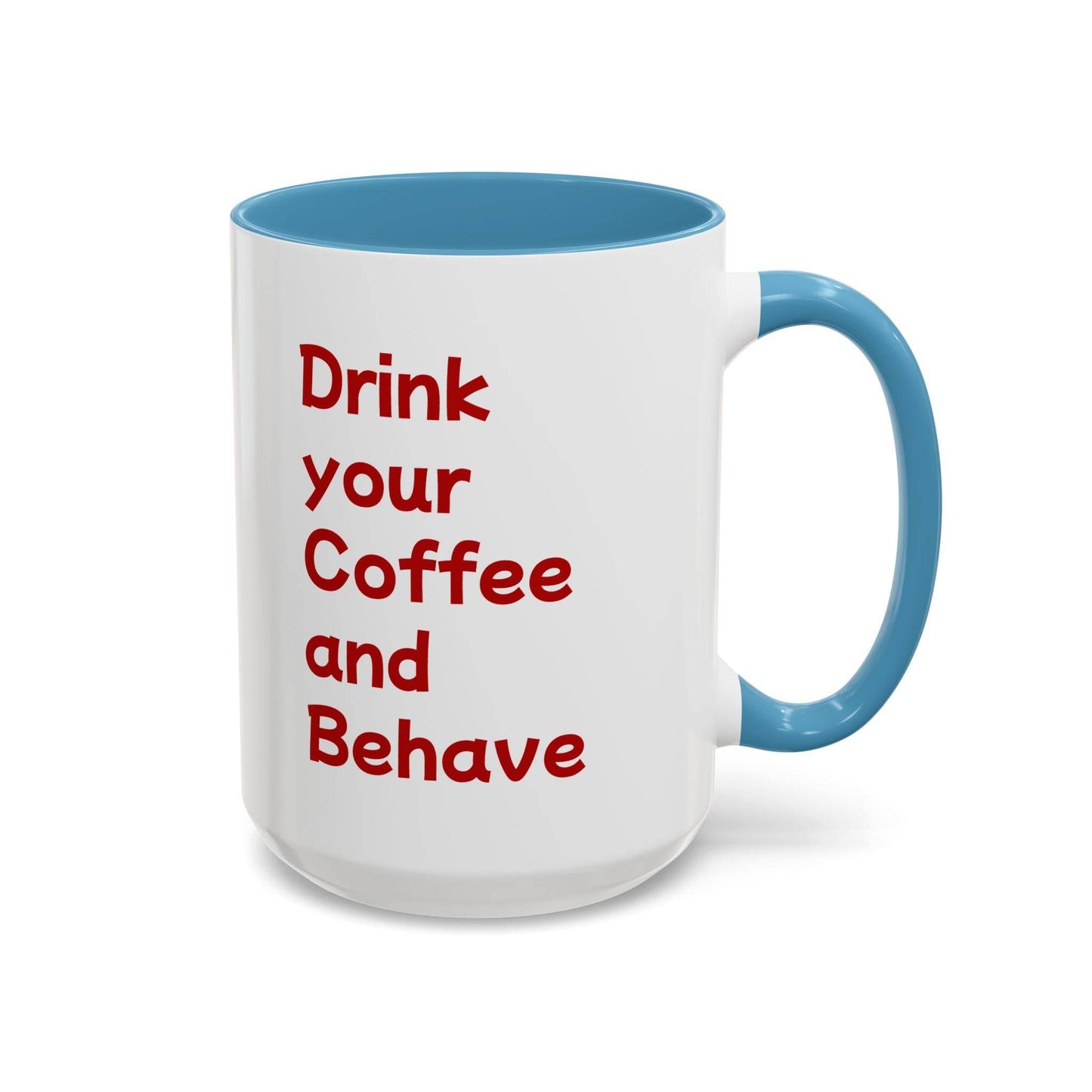 Cute Dog Pawsitive Coffee Mug - 11 & 15oz Drink and Behave - The Dreamer's Bookshop.