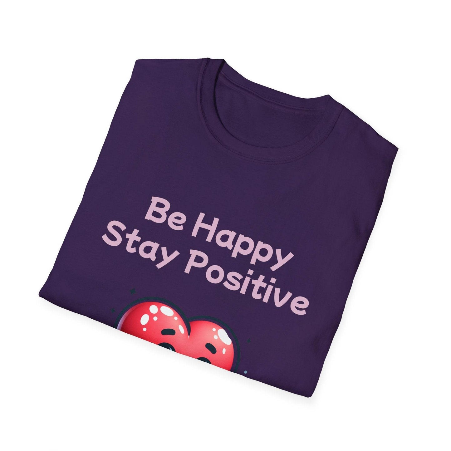 Be Happy Stay Positive Unisex Softstyle T-Shirt - Cheerful Heart Design - The Dreamer's Bookshop.