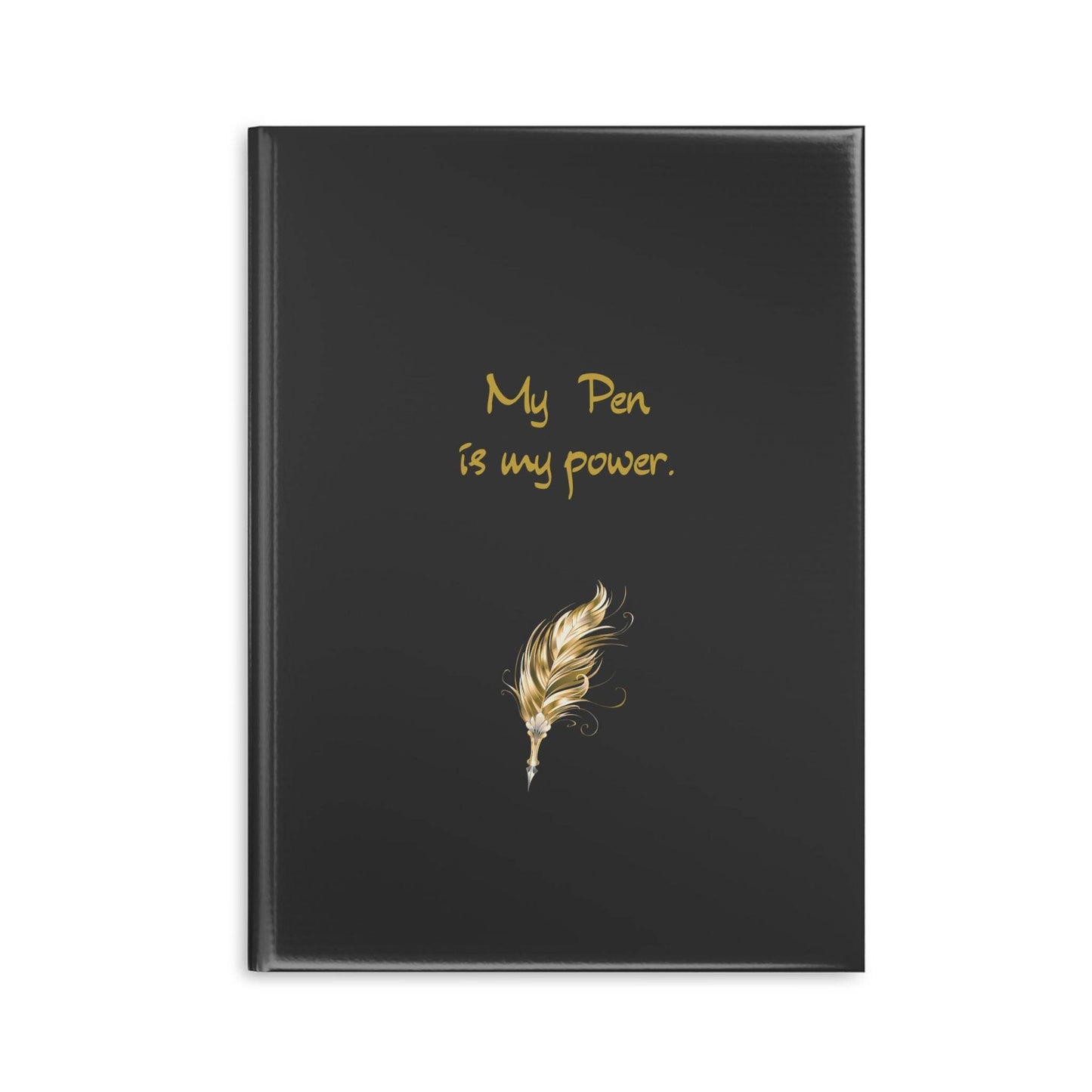 Empowering Hardcover Notebook - 'My Pen is my Power' - The Dreamer's Bookshop.
