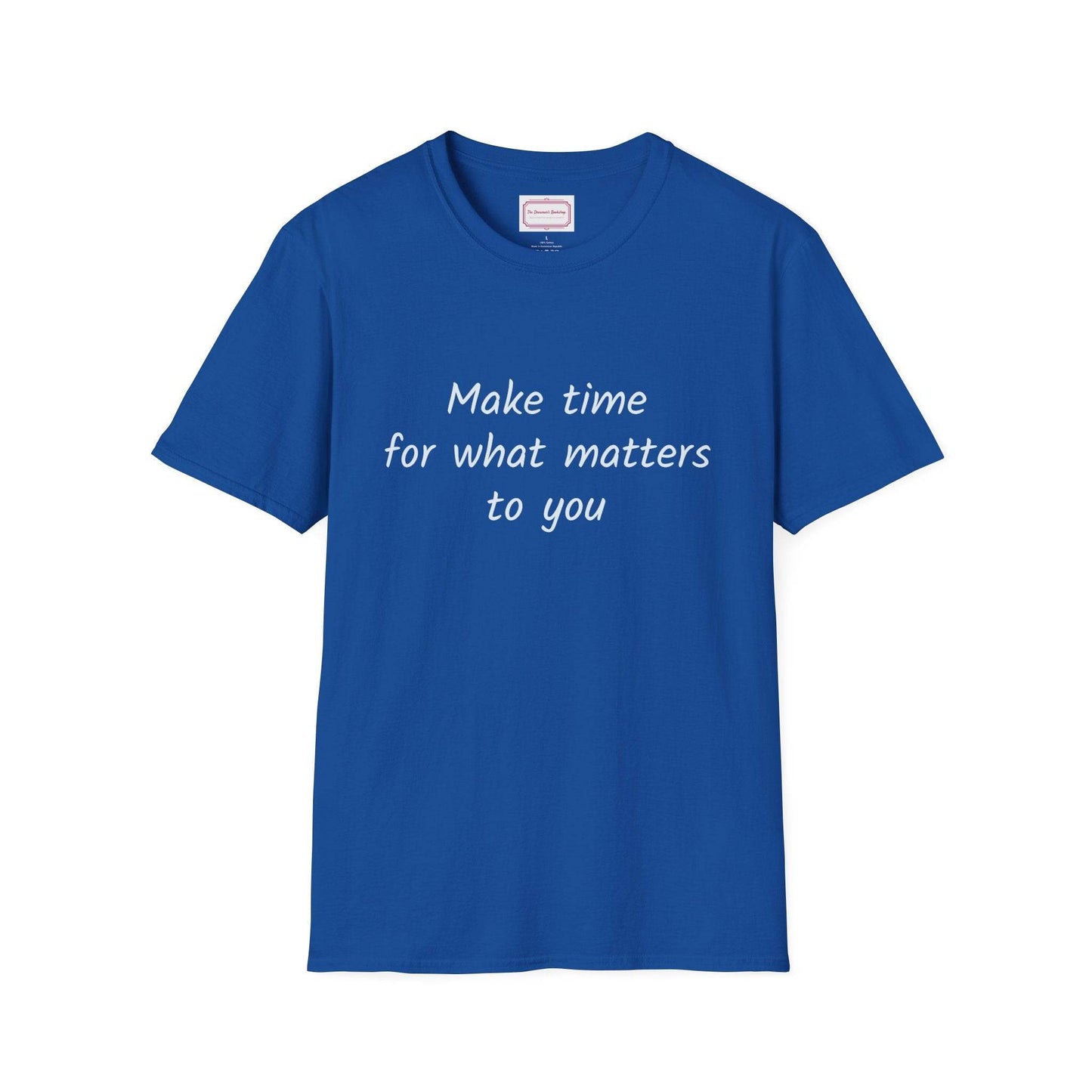 Inspirational Quote Unisex T-Shirt - Make Time - The Dreamer's Bookshop.