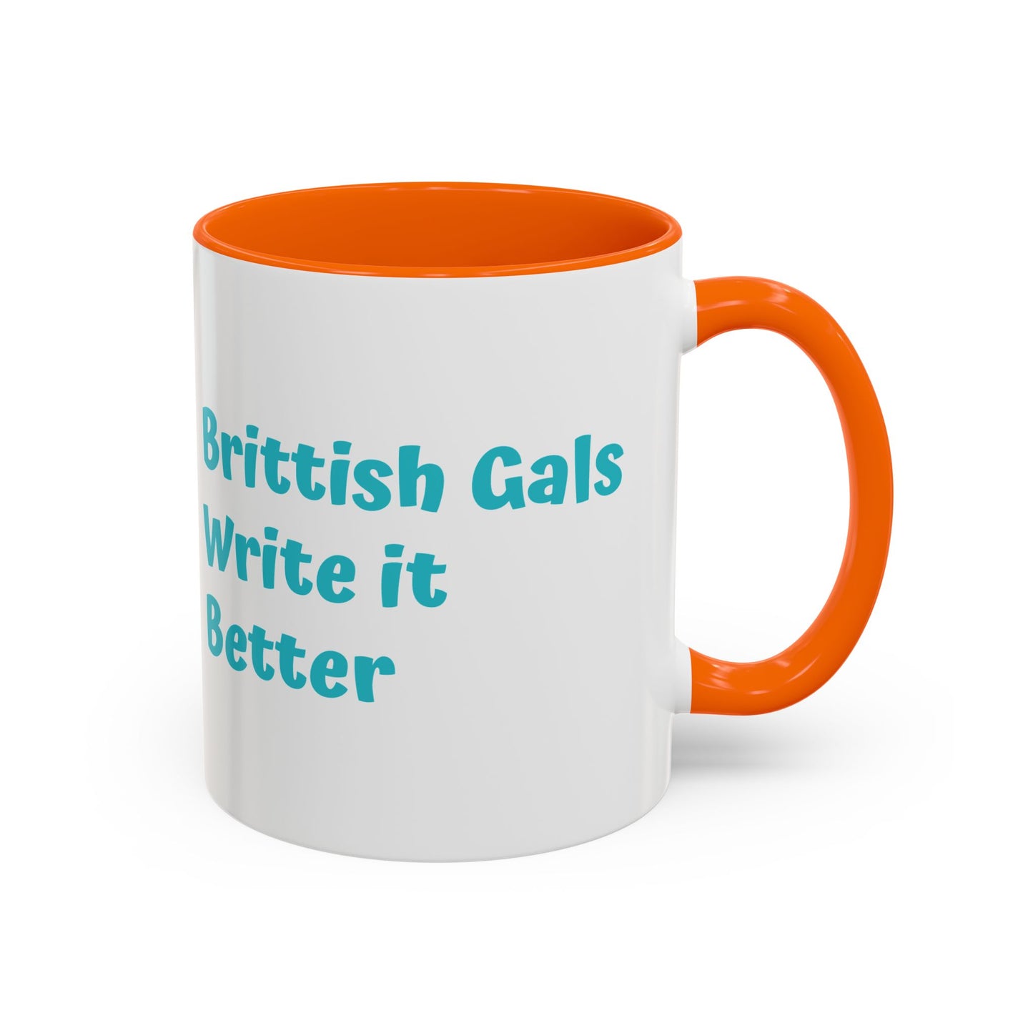 Brittish Gals Write it Better Mug - Gift for Book Lovers