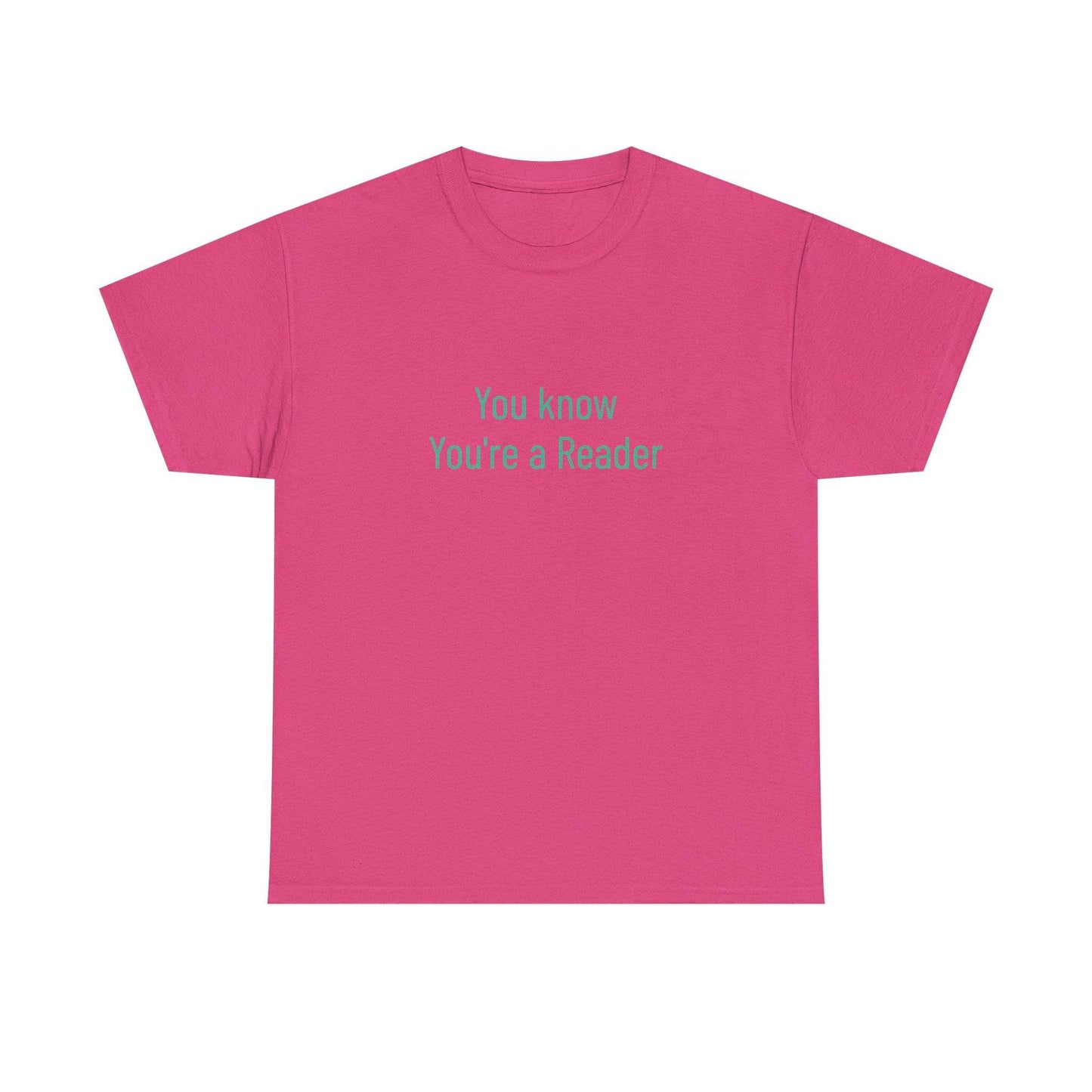You Know - Unisex Heavy Cotton Tee - Creative Apparel - The Dreamer's Bookshop.