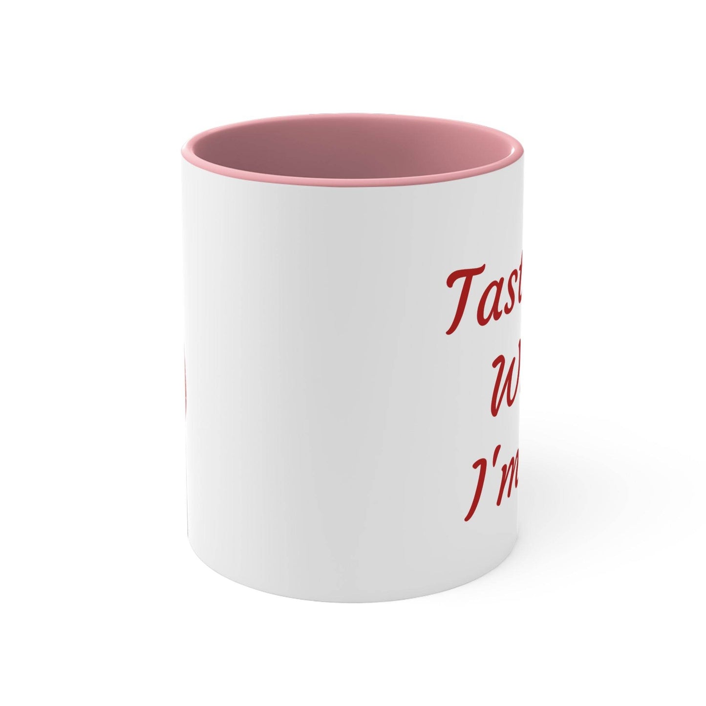 Funny Colorful Accent Mug - 11oz Taste Me While I'm Hot Coffee Cup - The Dreamer's Bookshop.