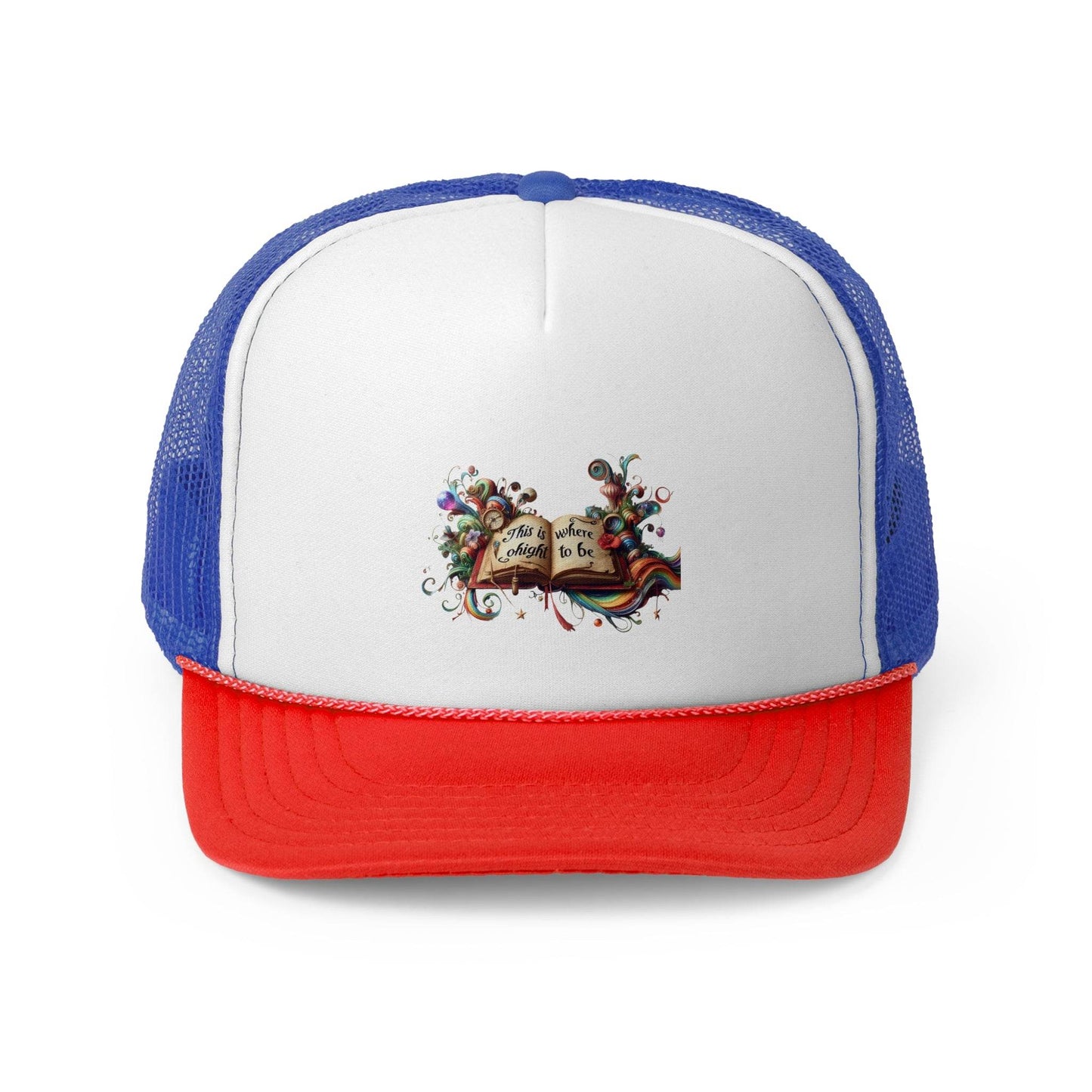 Colorful Inspirational Trucker Cap - ''This is where I ought to be'' Design - The Dreamer's Bookshop.