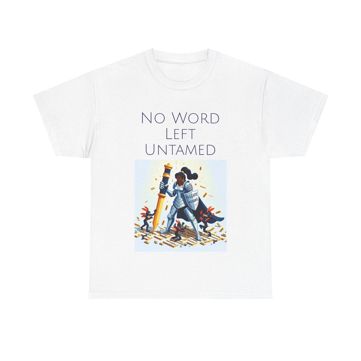 No Word Unisex Heavy Cotton Tee - Creative Writer's Apparel - The Dreamer's Bookshop.