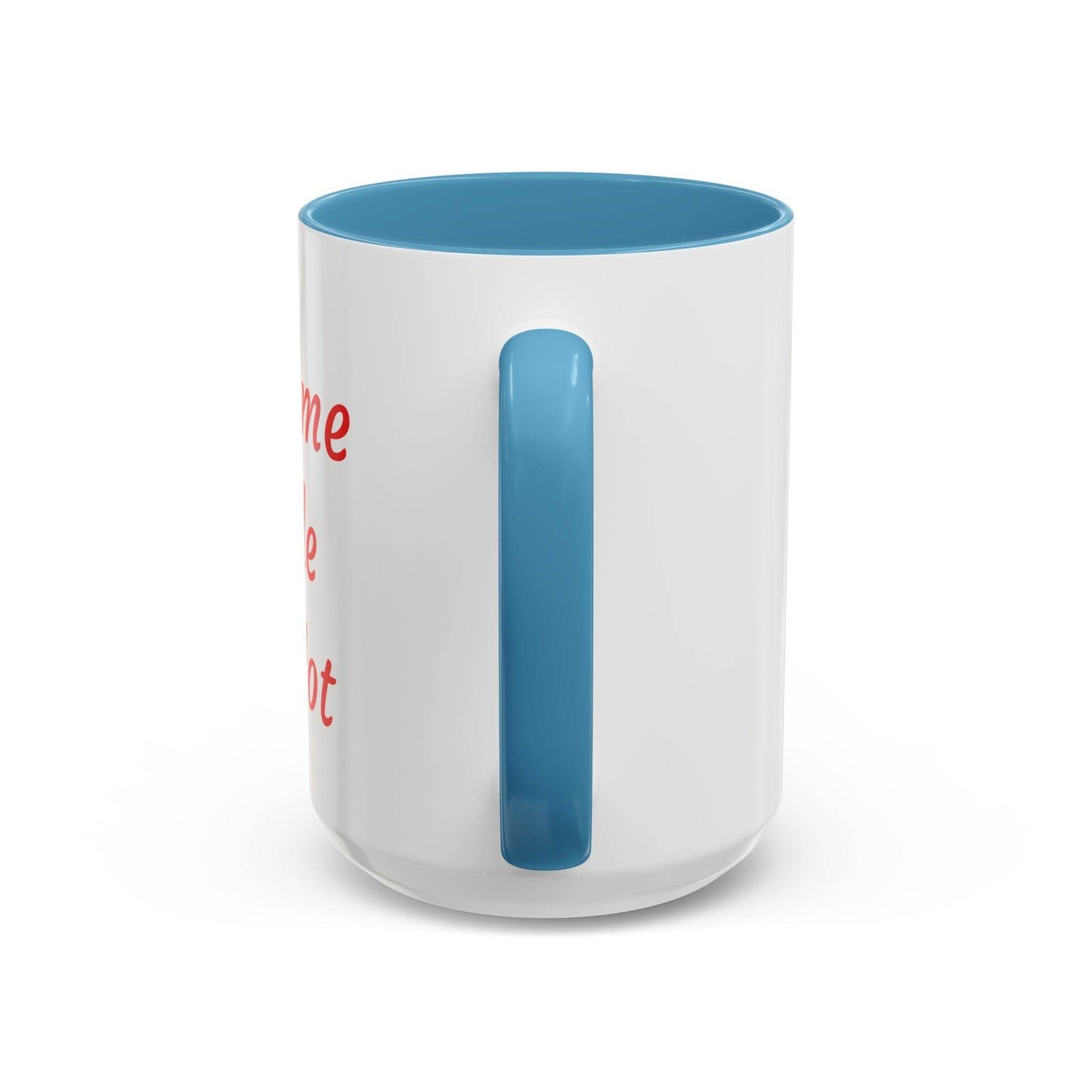 Taste Me While I'm Hot Coffee Mug - 11oz & 15oz Black Accent - The Dreamer's Bookshop.
