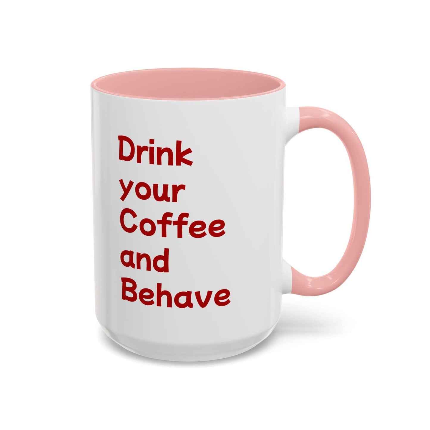 Cute Dog Pawsitive Coffee Mug - 11 & 15oz Drink and Behave - The Dreamer's Bookshop.