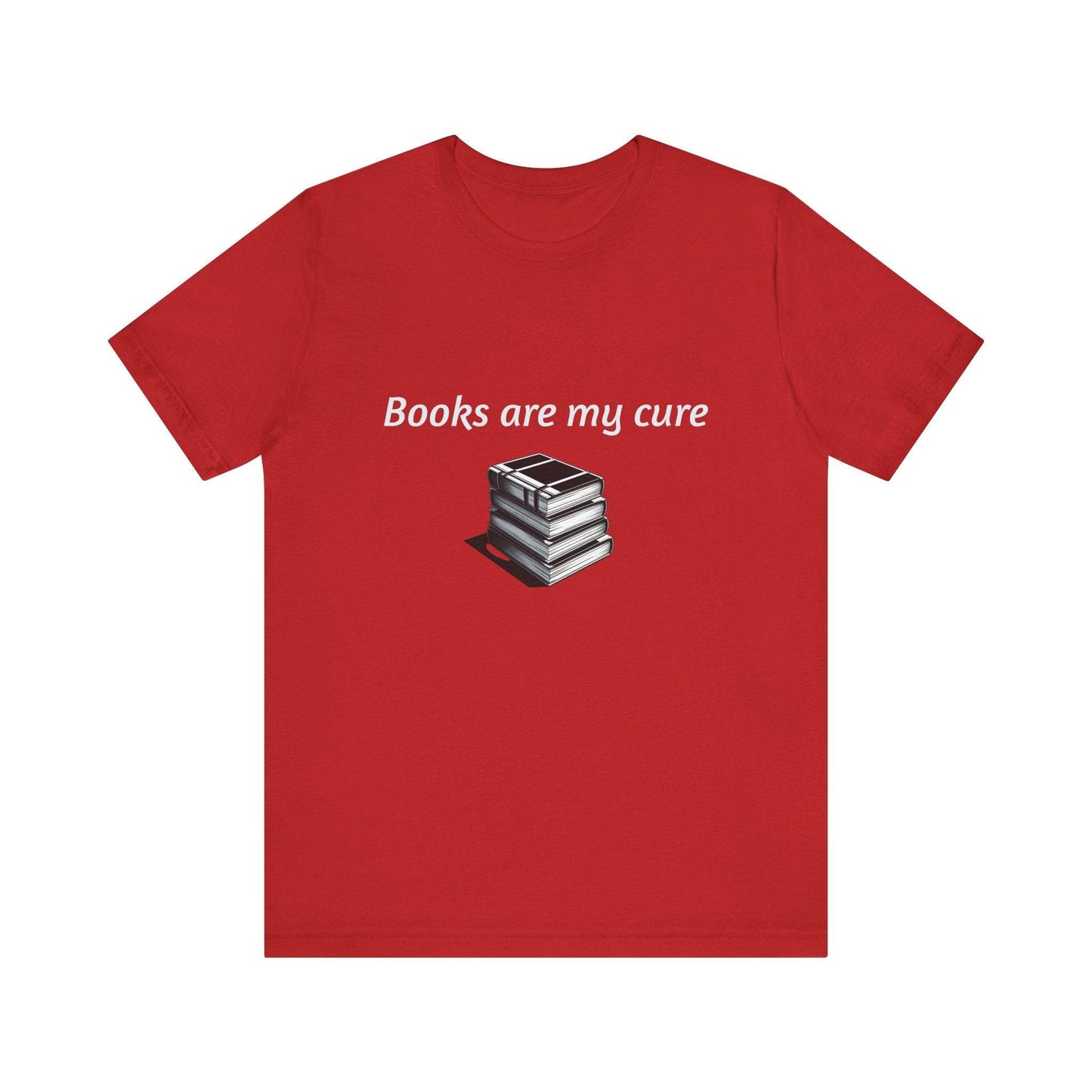 Books are my cure - Inspirational T-Shirt | Unisex Short Sleeve Tee - The Dreamer's Bookshop.