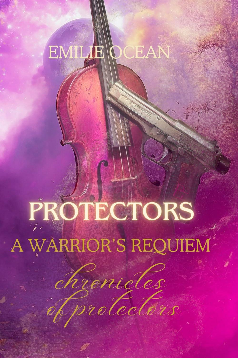 Protectors: A Warrior's Requiem (Chronicles of Protectors) - The Dreamer's Bookshop.
