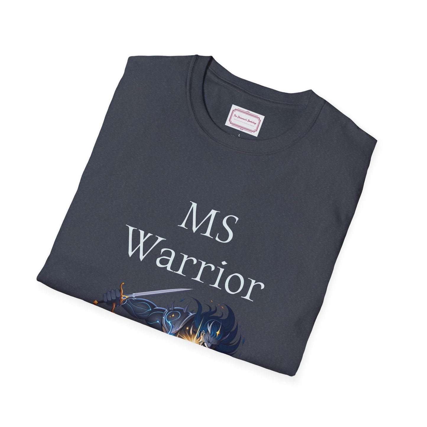 M.S. Warrior Unisex Softstyle T-Shirt - Embrace Your Battles - The Dreamer's Bookshop.