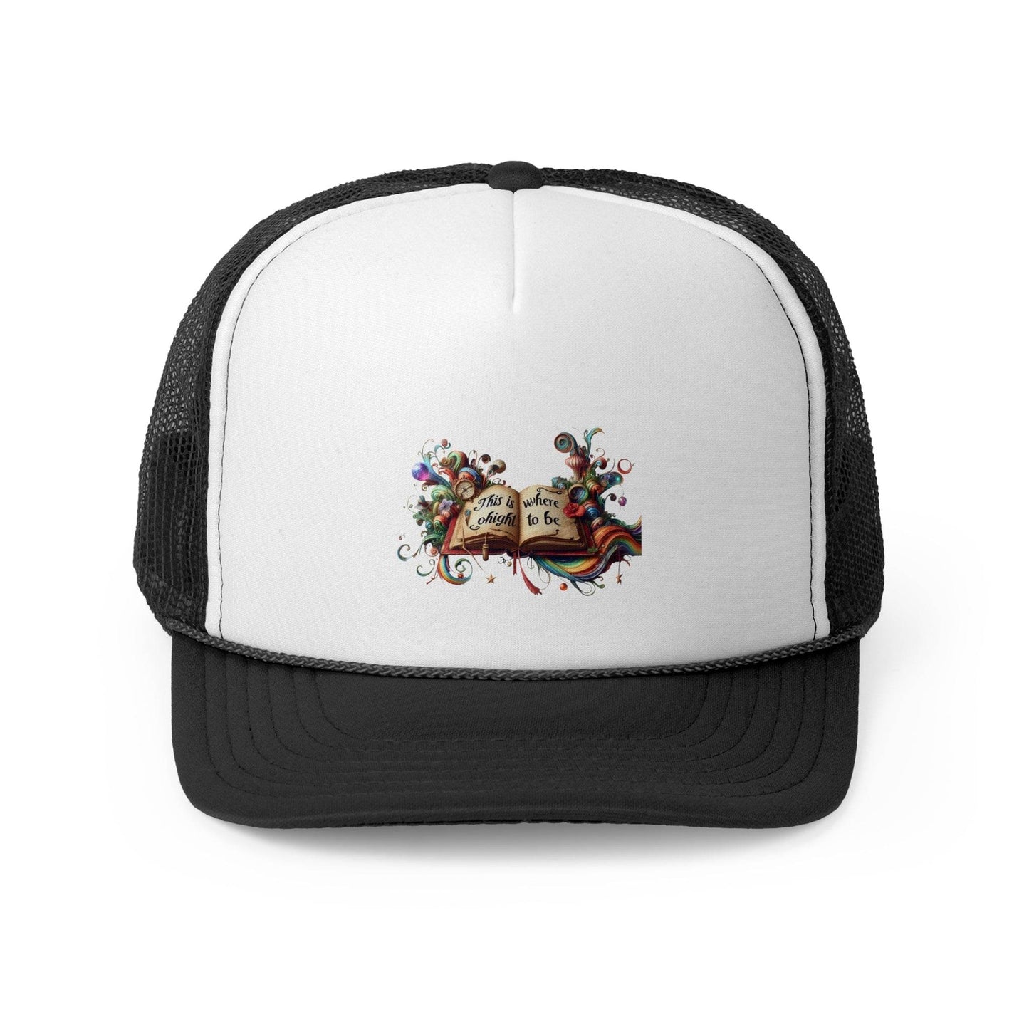 Colorful Inspirational Trucker Cap - ''This is where I ought to be'' Design - The Dreamer's Bookshop.