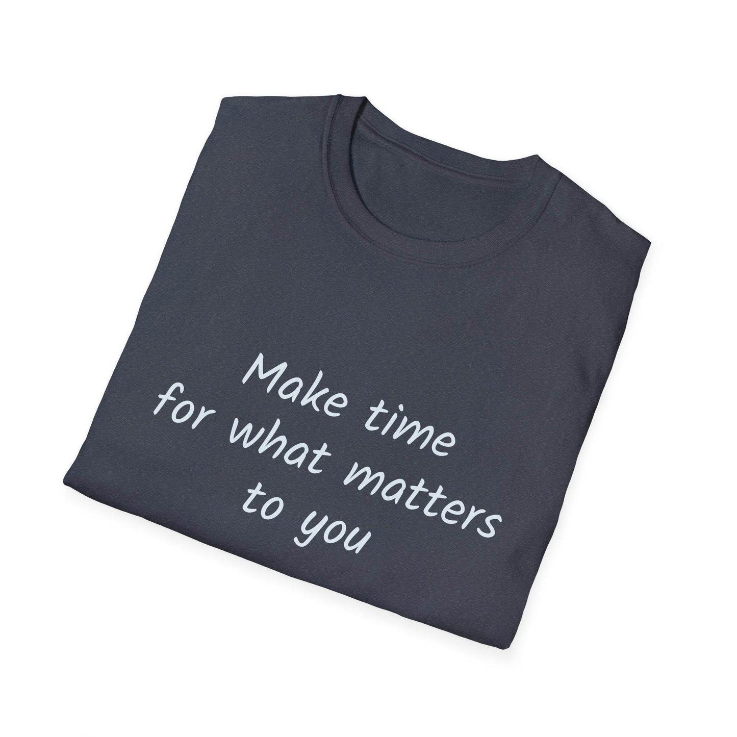 Motivational Unisex Softstyle T-Shirt - Make Time - The Dreamer's Bookshop.