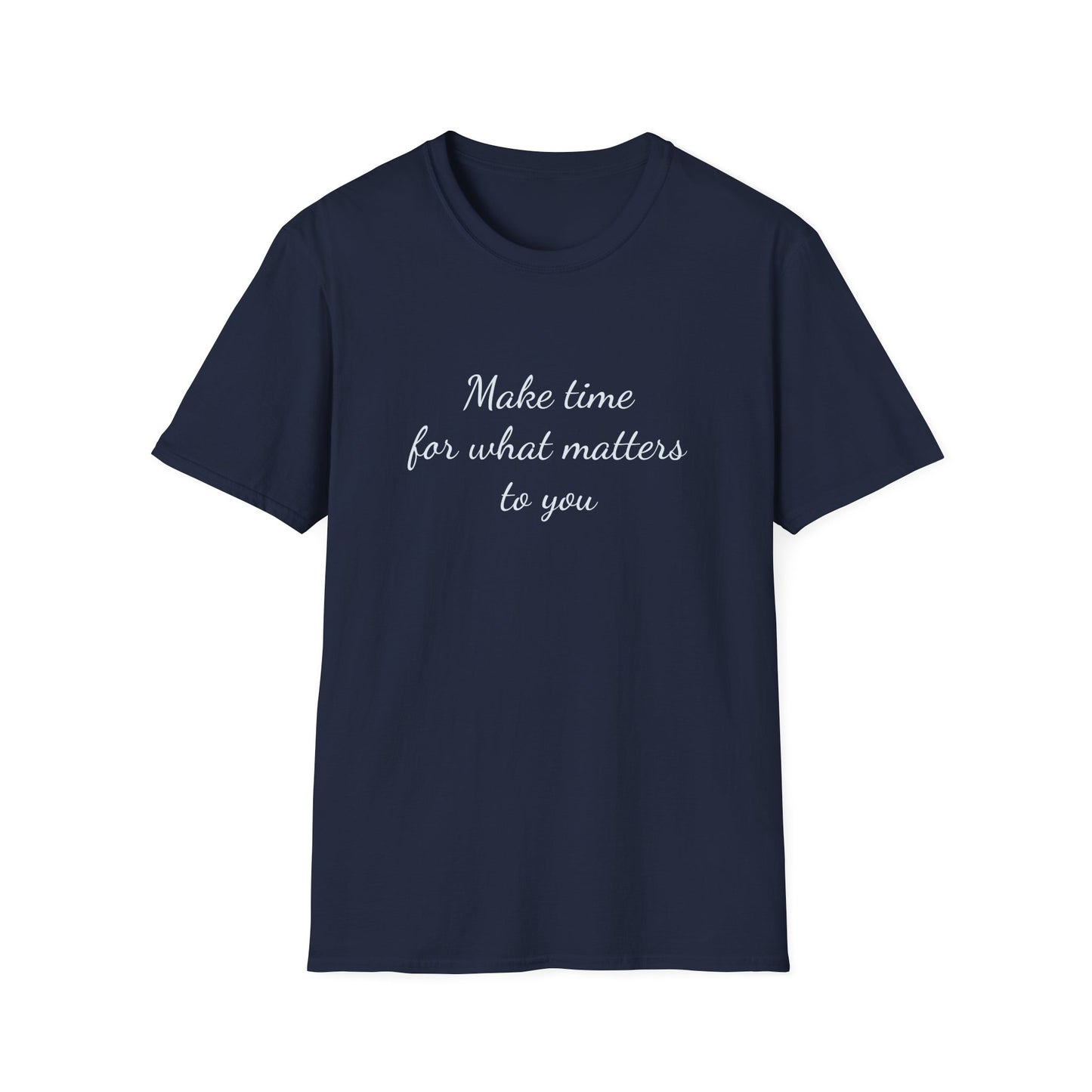 Inspirational Unisex T-Shirt - "Make Time" - The Dreamer's Bookshop.