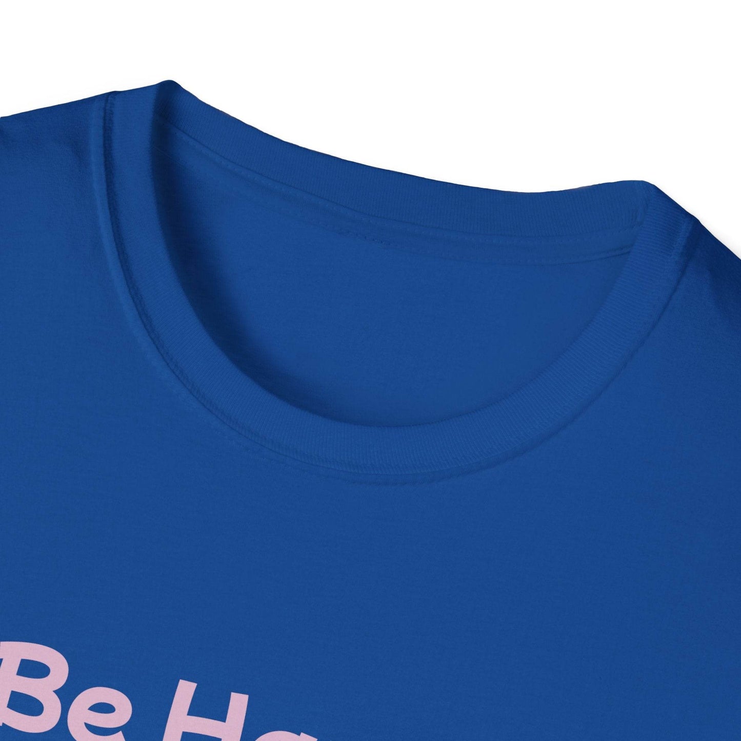 Be Happy Stay Positive Unisex Softstyle T-Shirt - Cheerful Heart Design - The Dreamer's Bookshop.