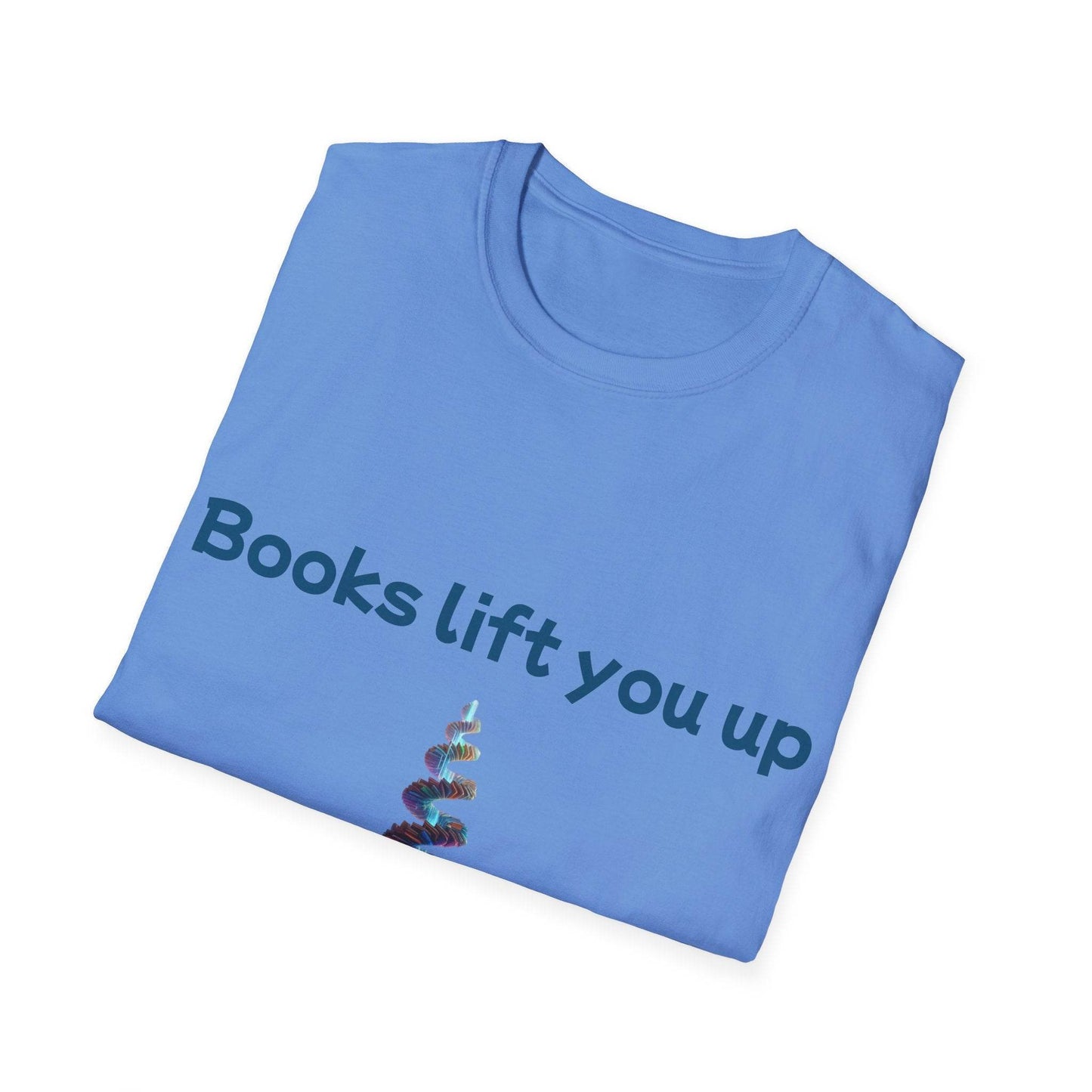 Inspirational Unisex Softstyle T-Shirt - Books Lift You Up - The Dreamer's Bookshop.