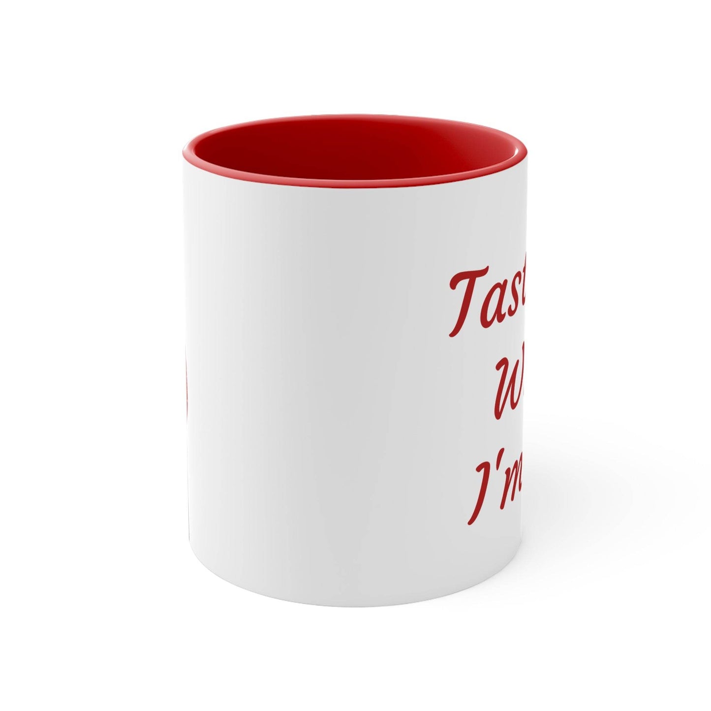 Funny Colorful Accent Mug - 11oz Taste Me While I'm Hot Coffee Cup - The Dreamer's Bookshop.