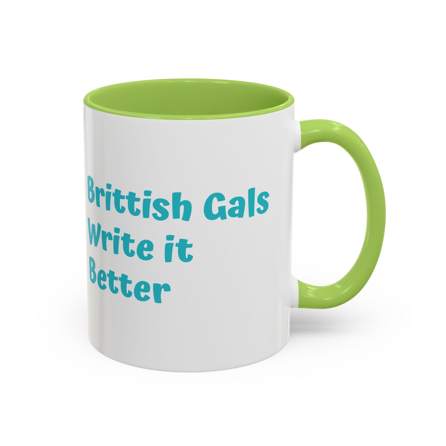 Brittish Gals Write it Better Mug - Gift for Book Lovers