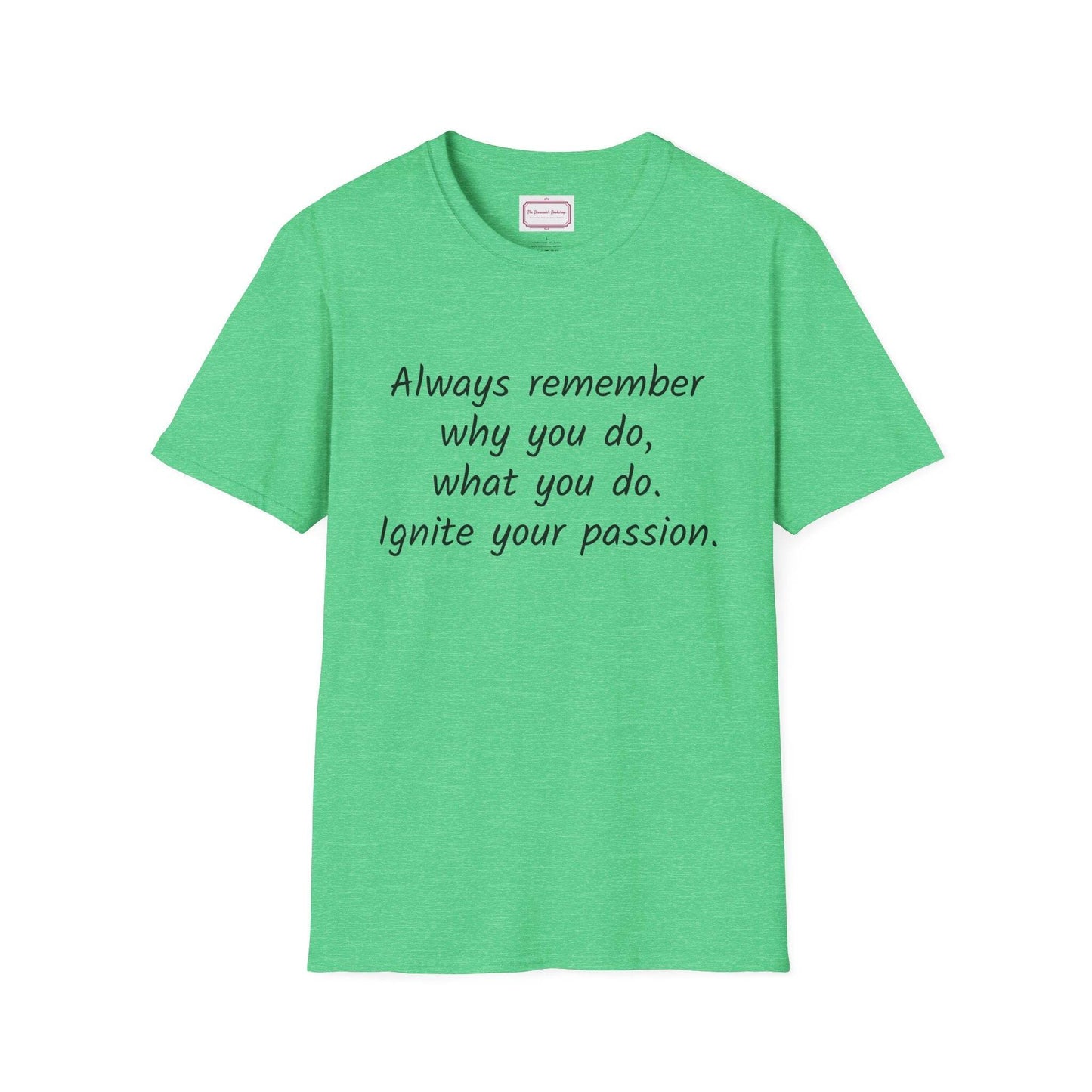 Inspirational Quote Unisex T-Shirt - Ignite Your Passion - The Dreamer's Bookshop.