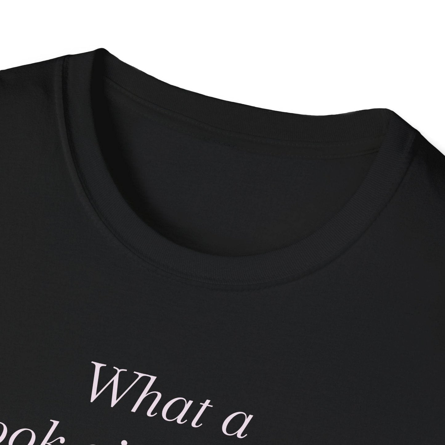 Book Lover’s Unisex Softstyle T-Shirt - 'What a Book Girlie Wants' - Perfect Gift for Readers - The Dreamer's Bookshop.