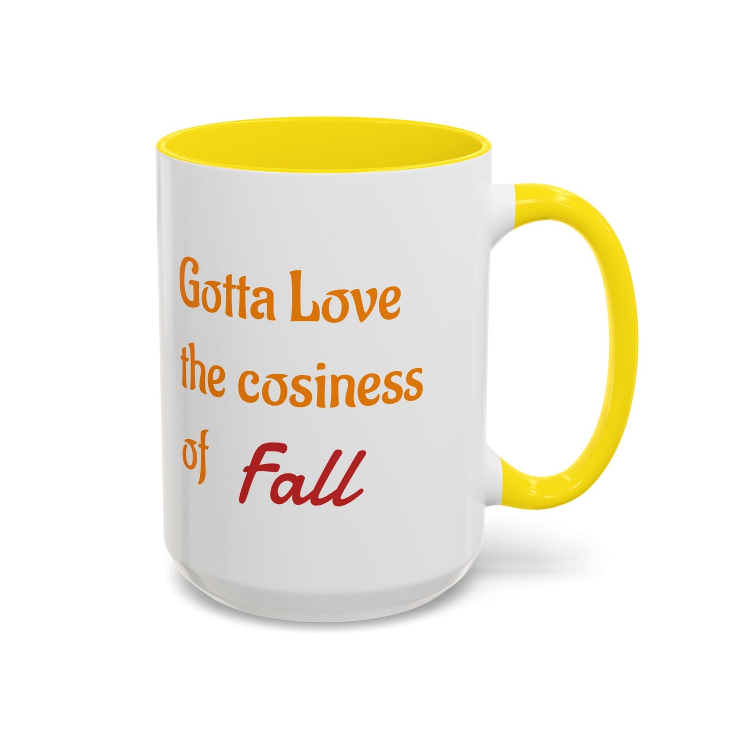 The Cosiness of Fall - Coffee Mug - 11oz & 15oz