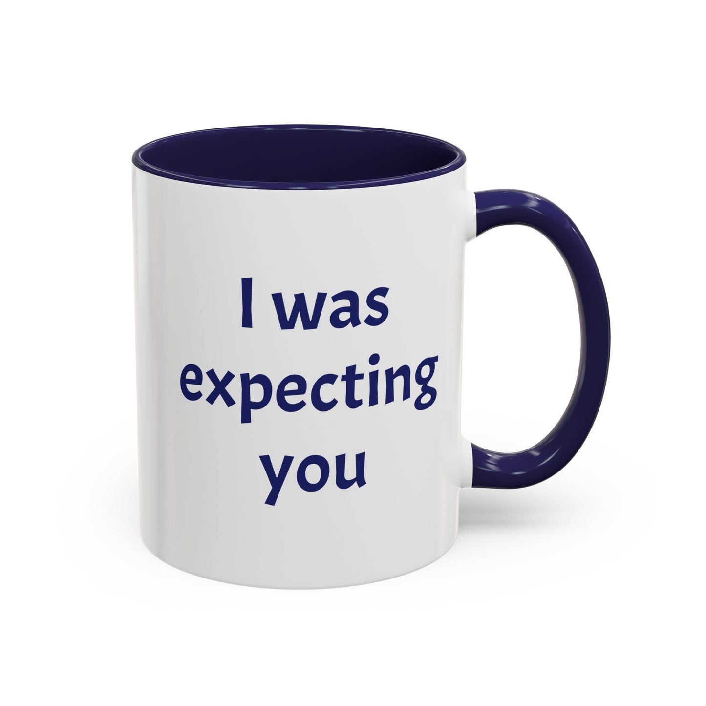 I was expecting You Mug - Perfect Gift for Coffee Lovers - The Dreamer's Bookshop.