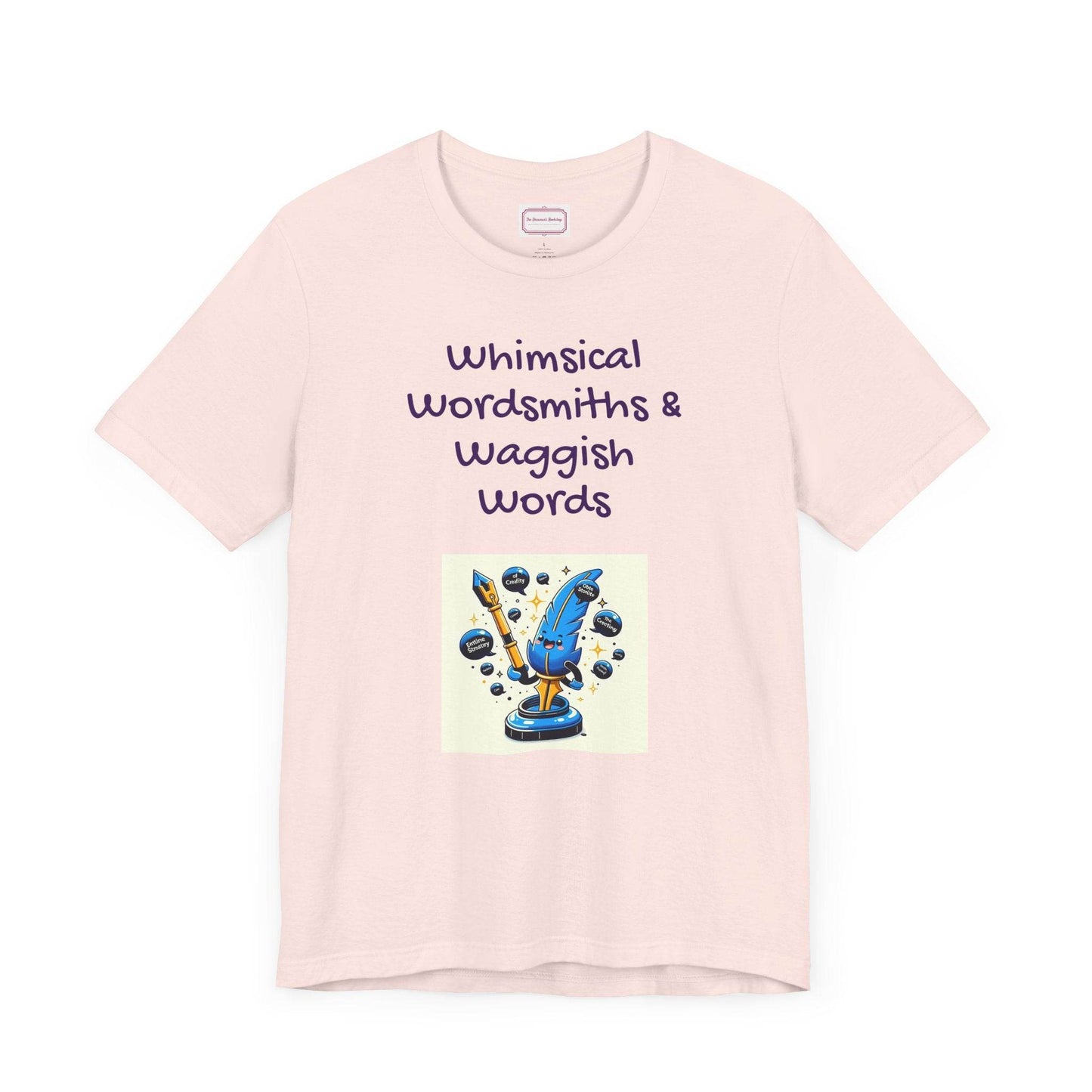 Funny Wordsmith Tee - Writers and Word Lovers - The Dreamer's Bookshop.