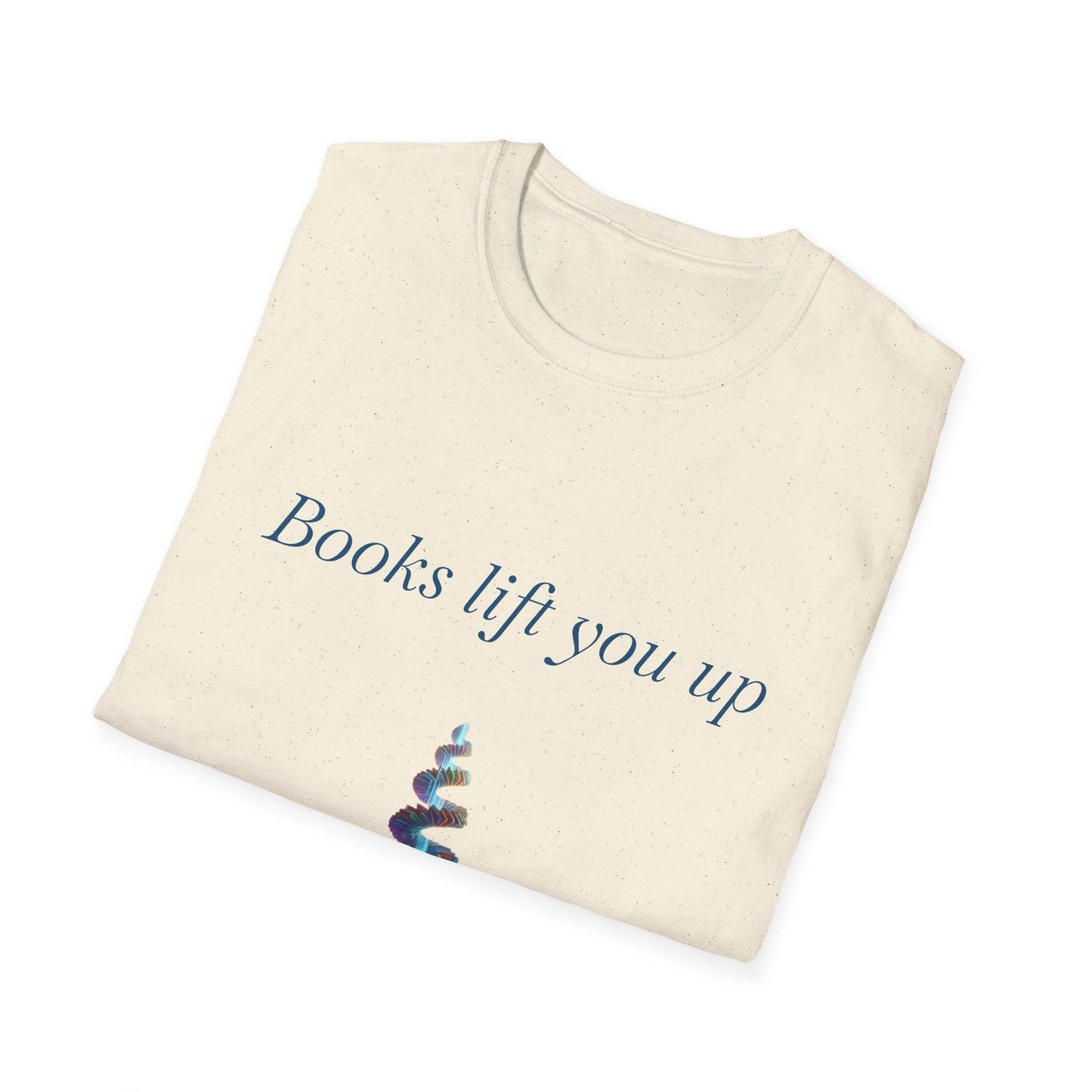 Inspirational Unisex T-Shirt - Books Lift You Up - The Dreamer's Bookshop.