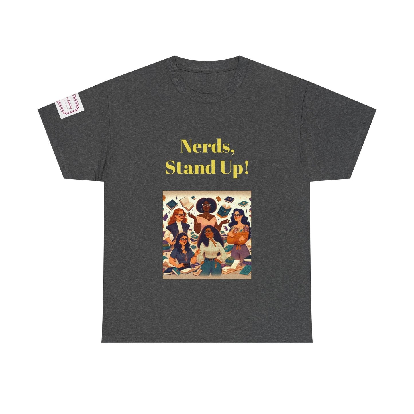 Nerds Stand Up - Unisex Heavy Cotton Tee - Book Lovers - The Dreamer's Bookshop.