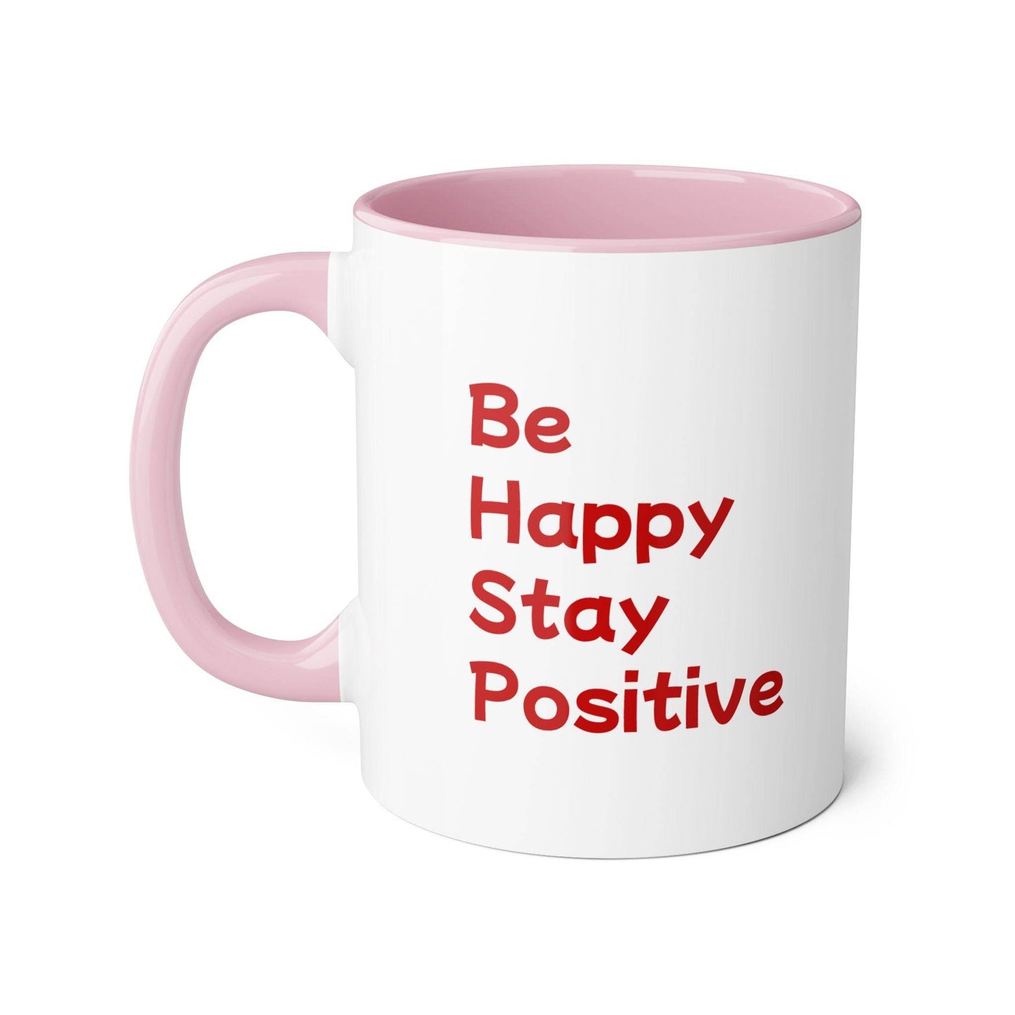 Be Happy Stay Positive Accent Mug - 11oz Coffee Cup for Daily Inspiration - The Dreamer's Bookshop.